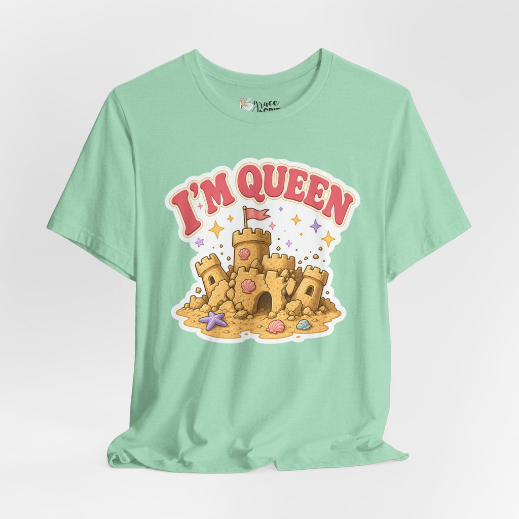 I'm Queen Sandcastle Tee | Cute Beach Princess Graphic Shirt