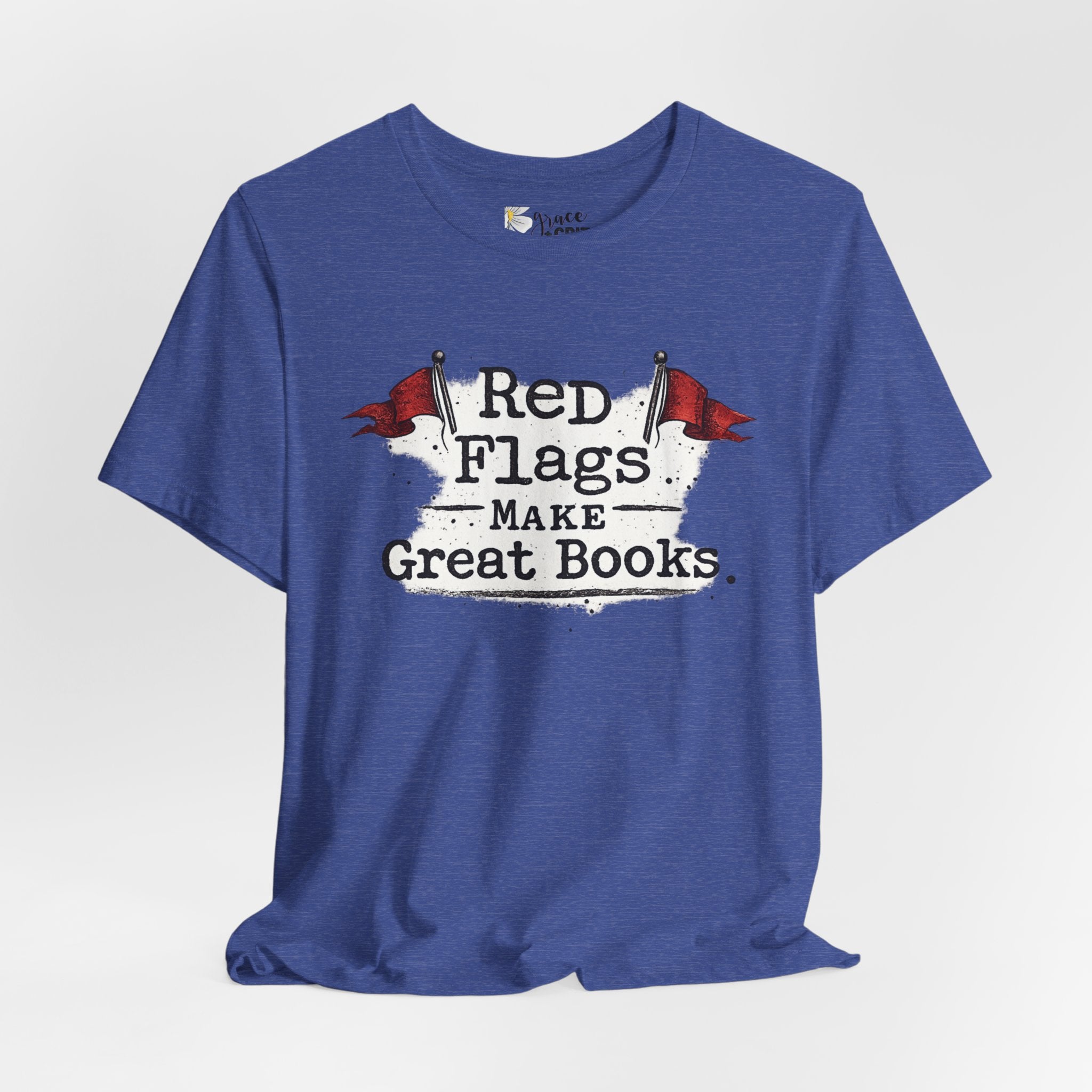 T-Shirt — "Red Flags Make Great Books" Literary Humor Tee