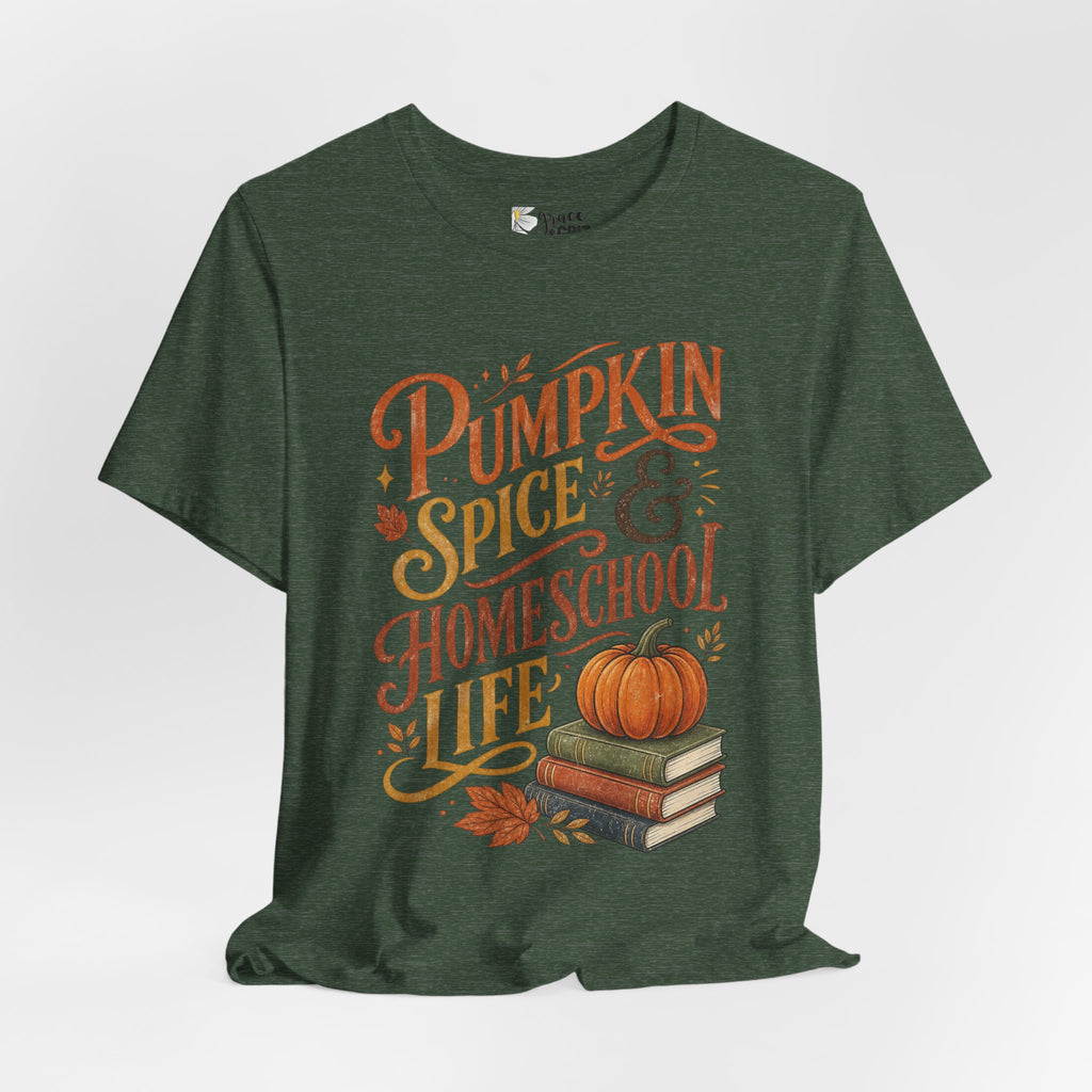 Pumpkin Spice Homeschool Life Tee