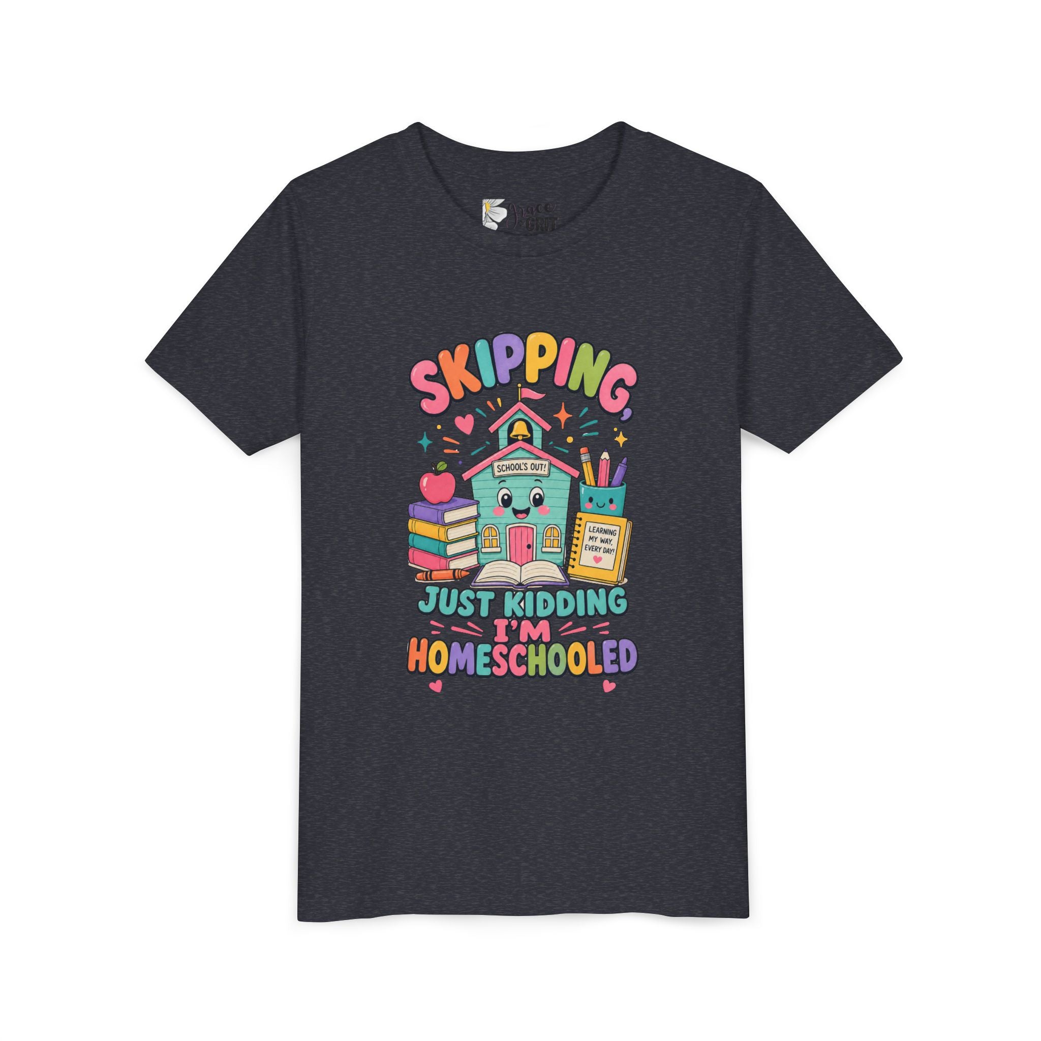 Youth Tee — "Skipping Just Kidding I'm Homeschooled" Cute Homeschooler Shirt