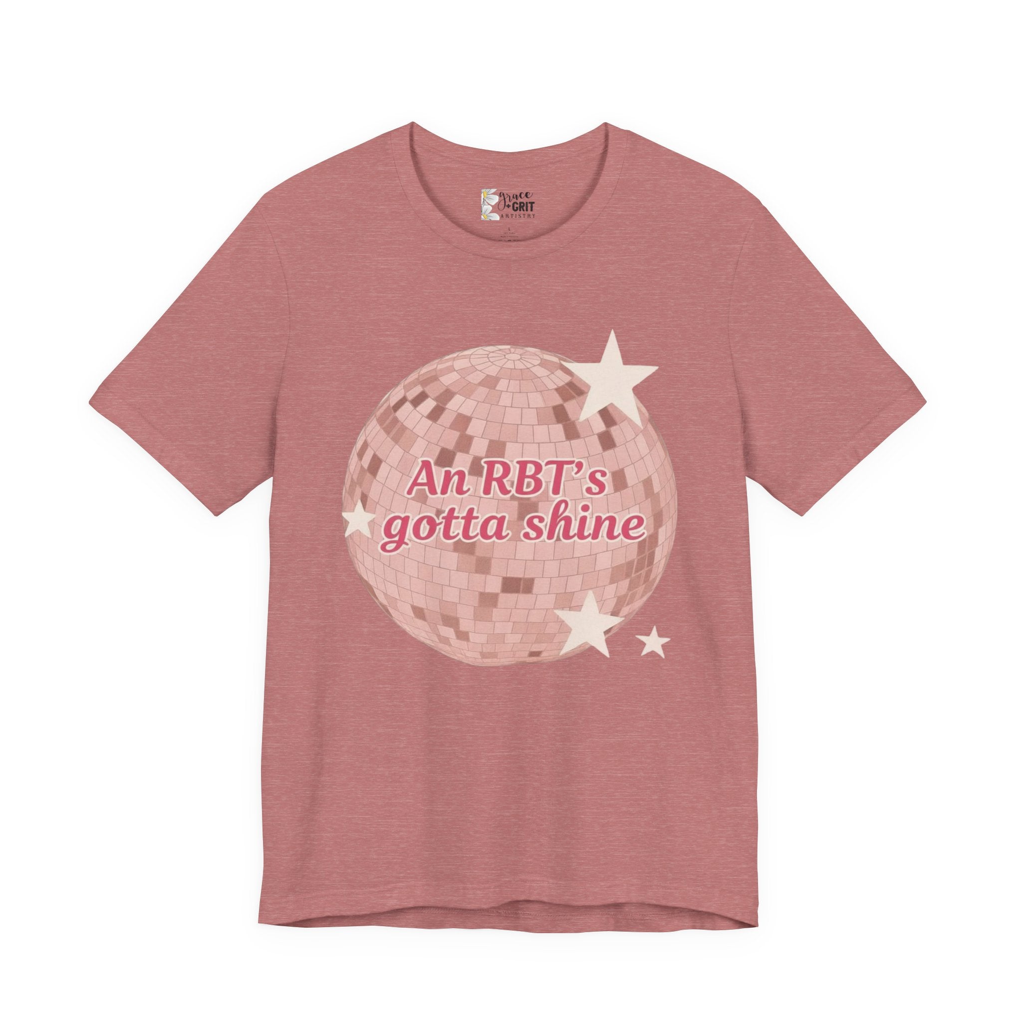 RBT Disco Ball tee | Radiology Tech Shirt, An RBT's Gotta Shine