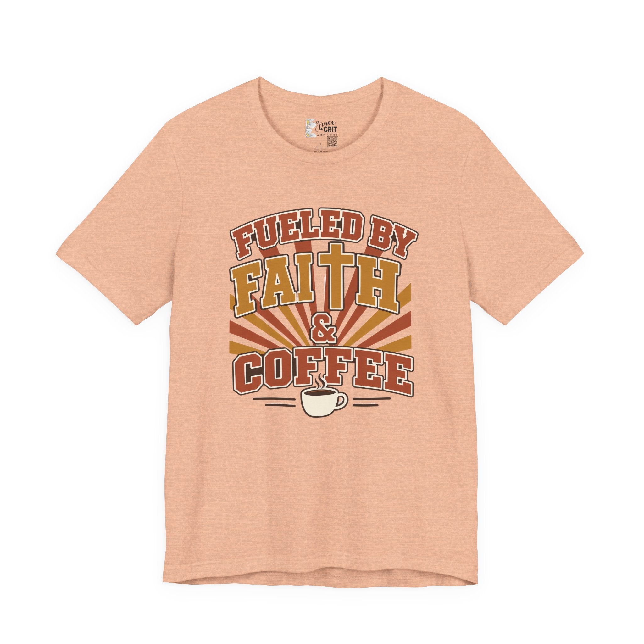 Fueled by Faith & Coffee T-Shirt — Christian Coffee Lovers Tee