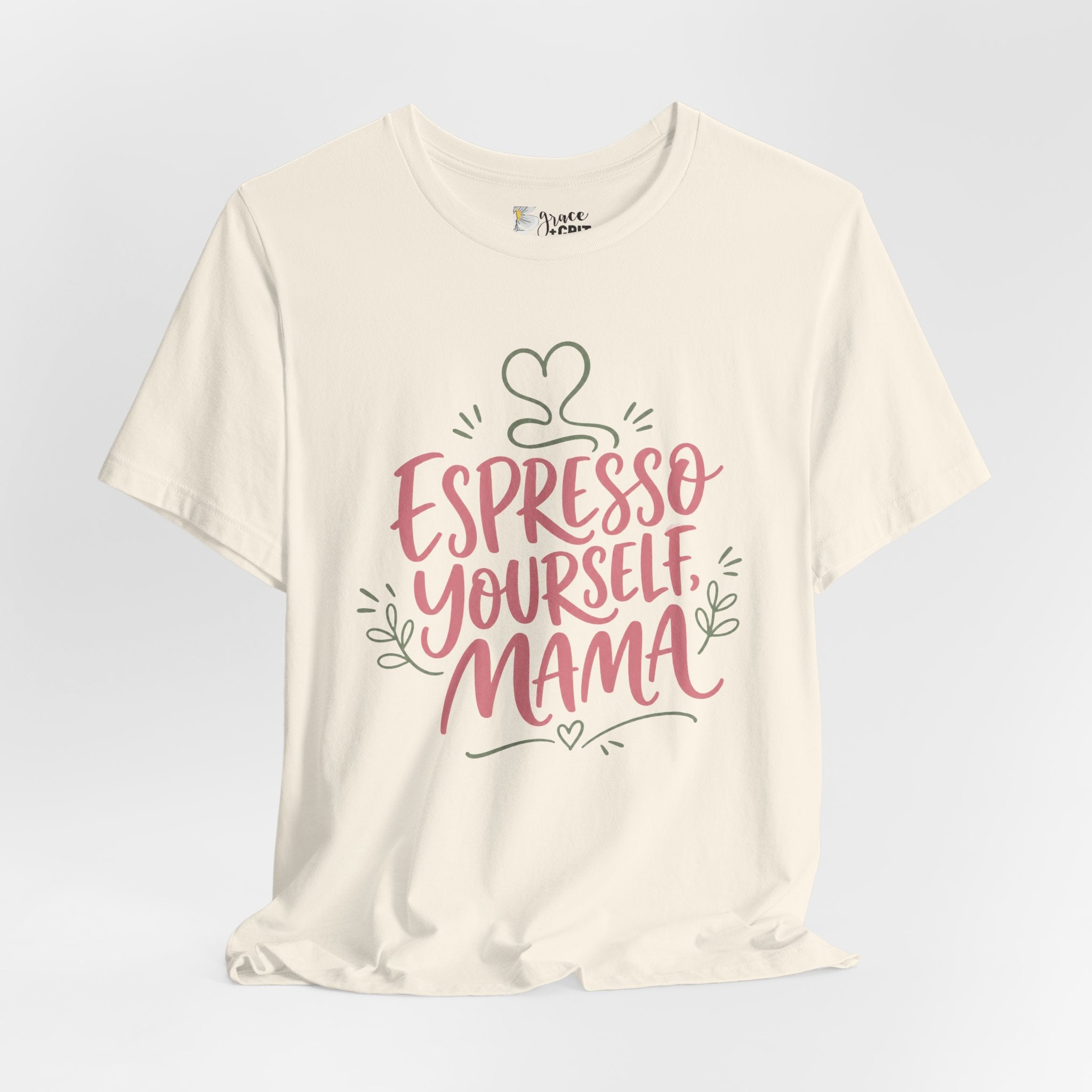 Espresso Yourself Mama T-Shirt