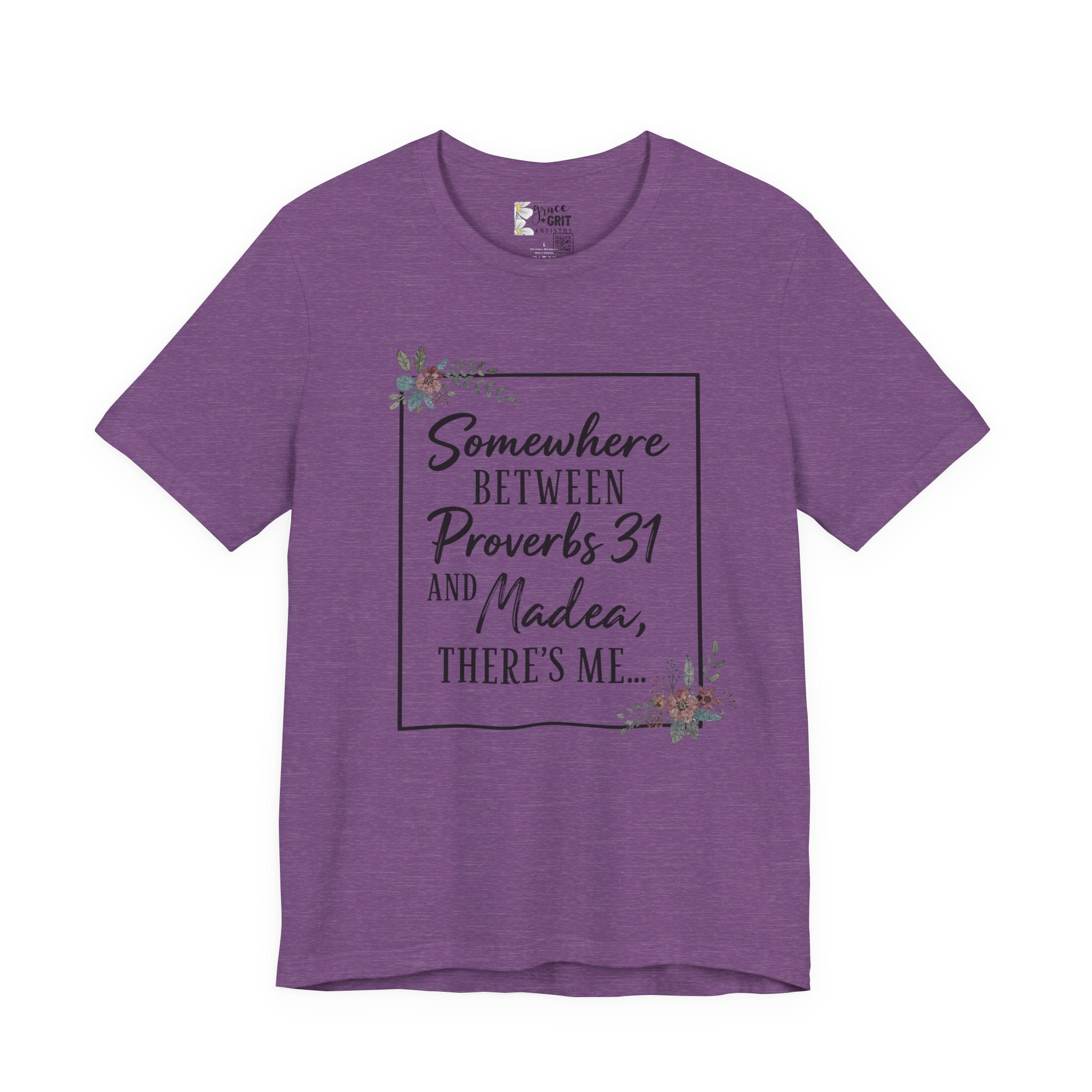Proverbs 31 & Madea Tee — Christian Inspirational Women's Graphic Shirt
