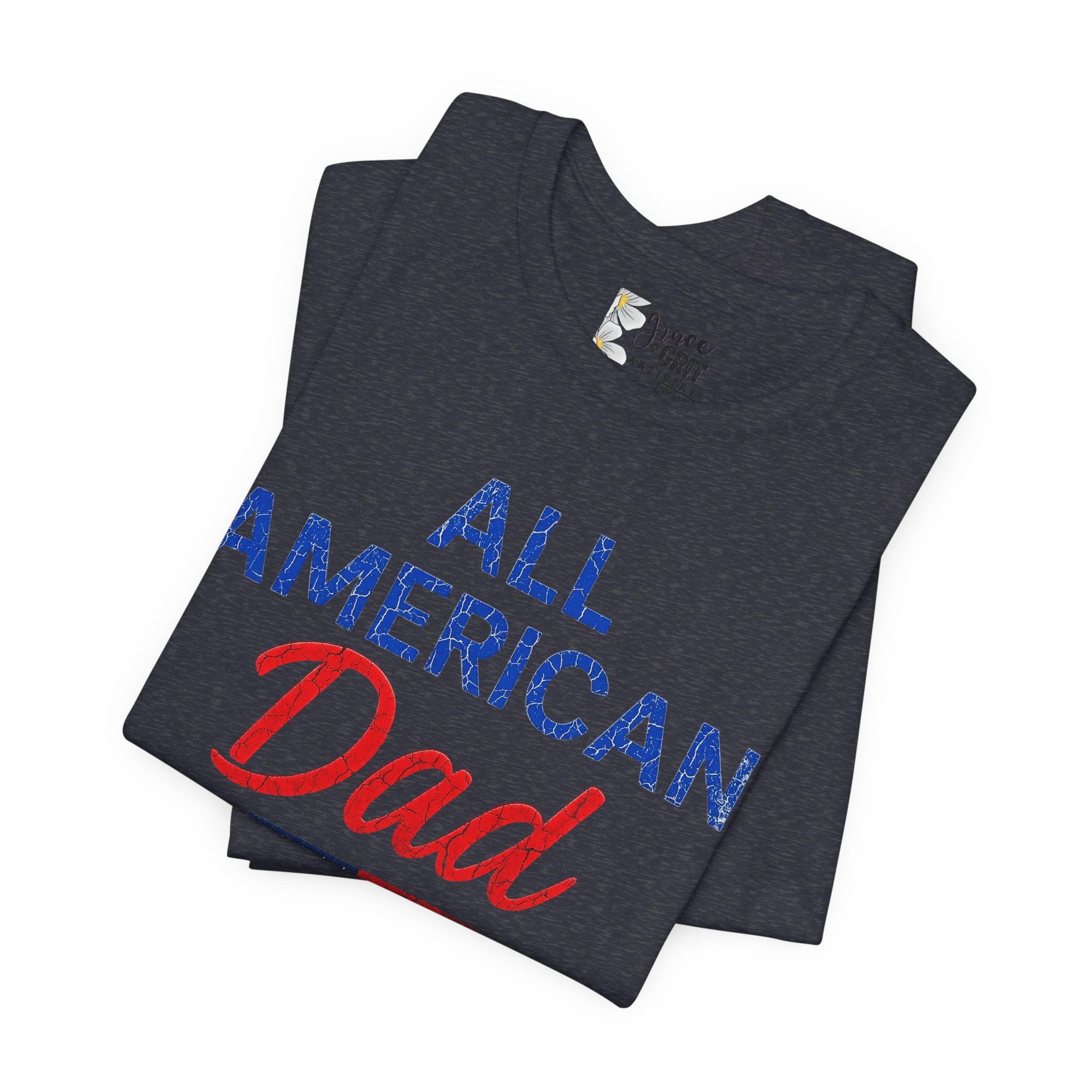 All American Dad T-Shirt – Patriotic Fourth of July Tee for Fathers