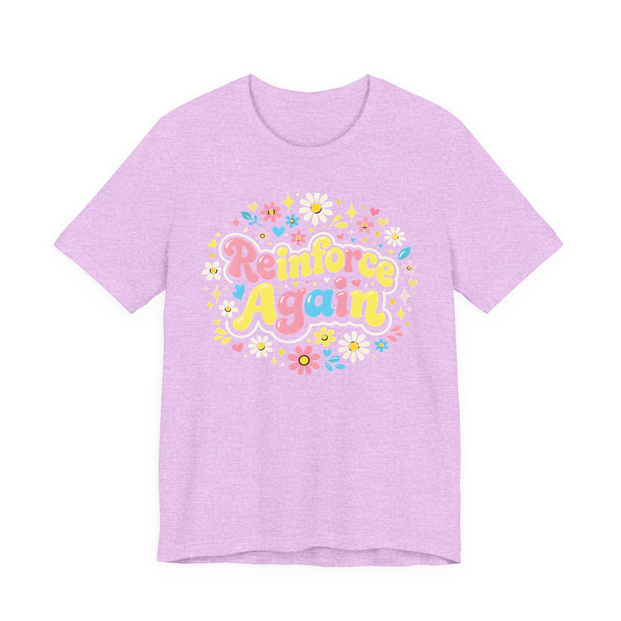 Reinforce Again Tee | pastel floral retro text, therapy encouragement