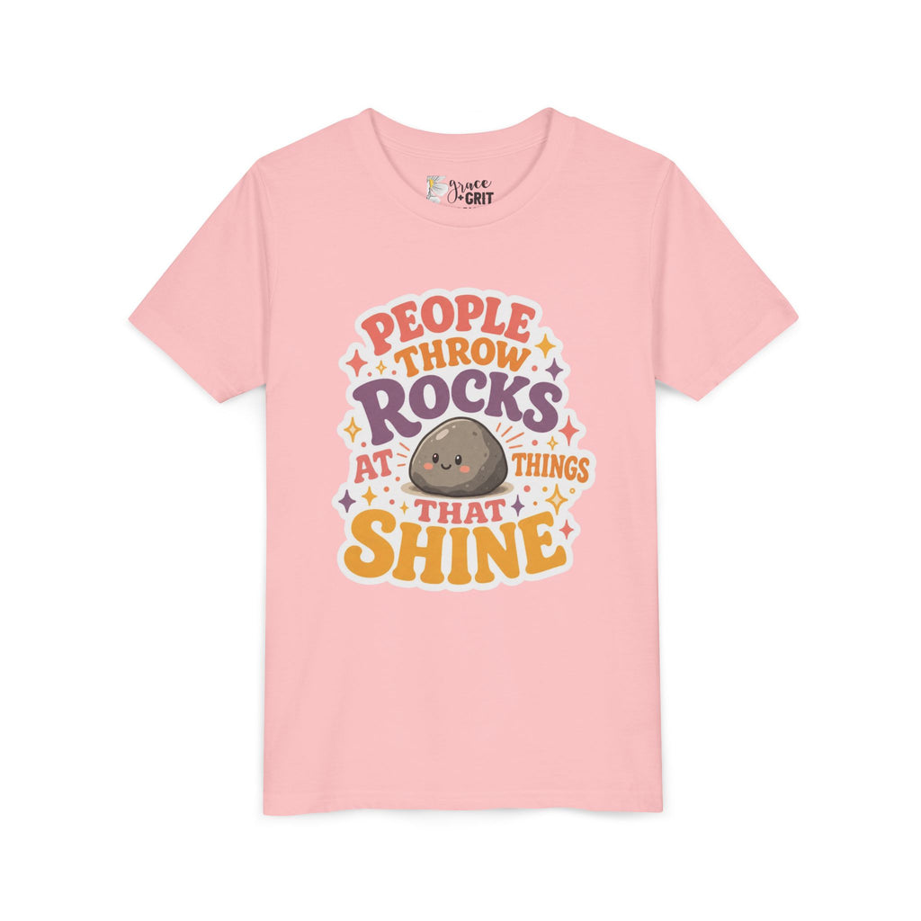 Youth Tee — "People Throw Rocks at Things That Shine" Positive Graphic Tee