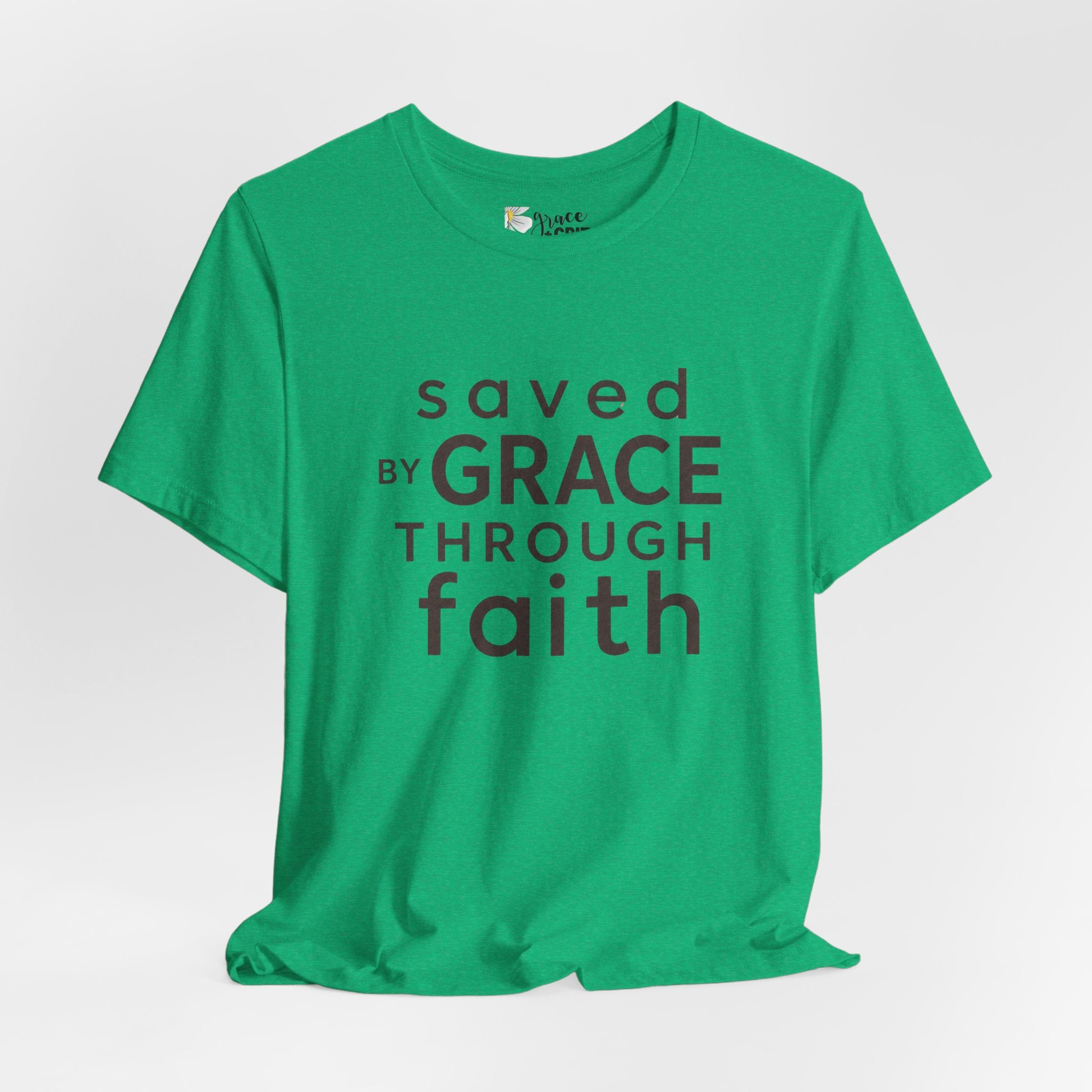 Saved by Grace Through Faith T-Shirt — Christian Faith Inspirational Tee