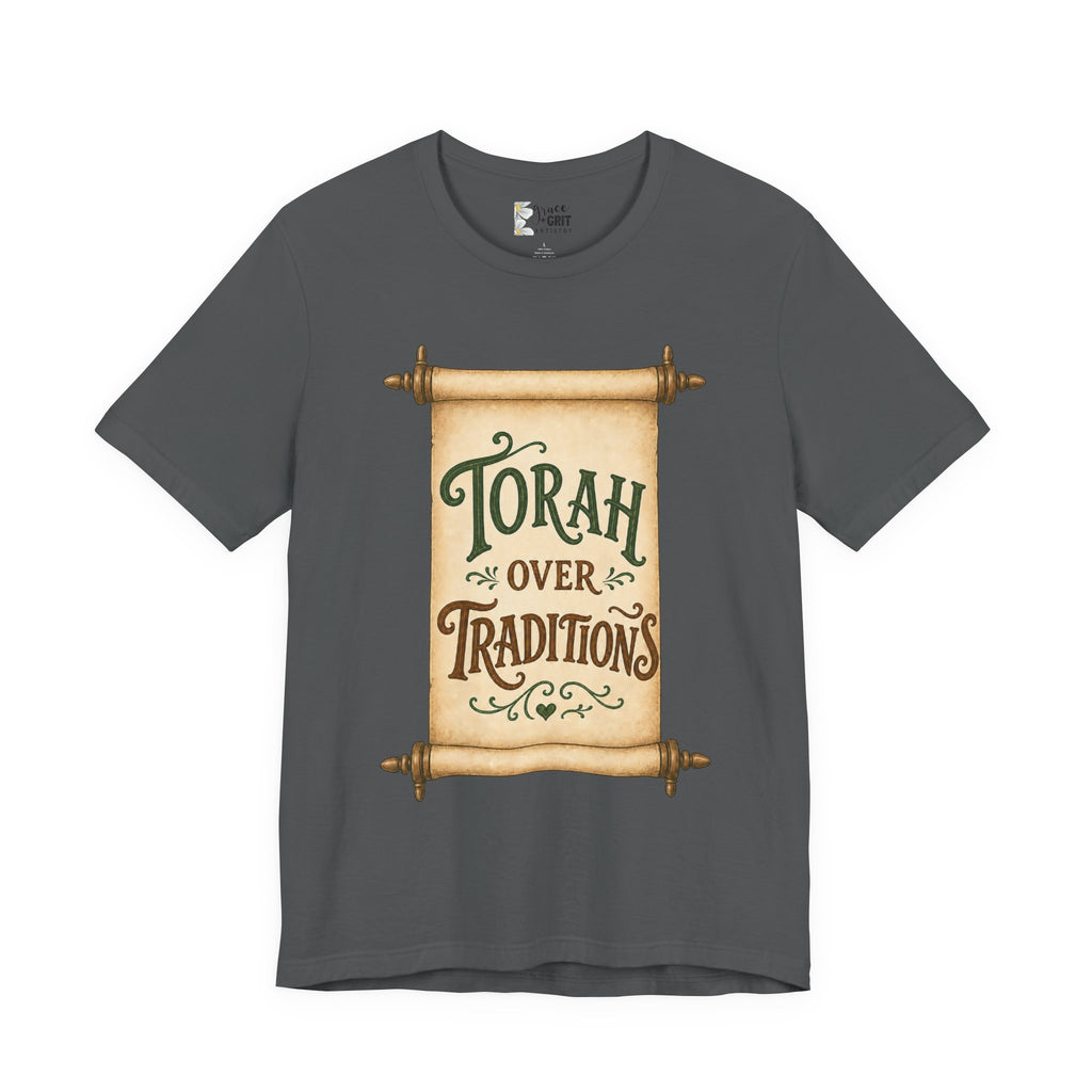 Torah Over Traditions Tee | Scroll Typography Jewish Faith Shirt