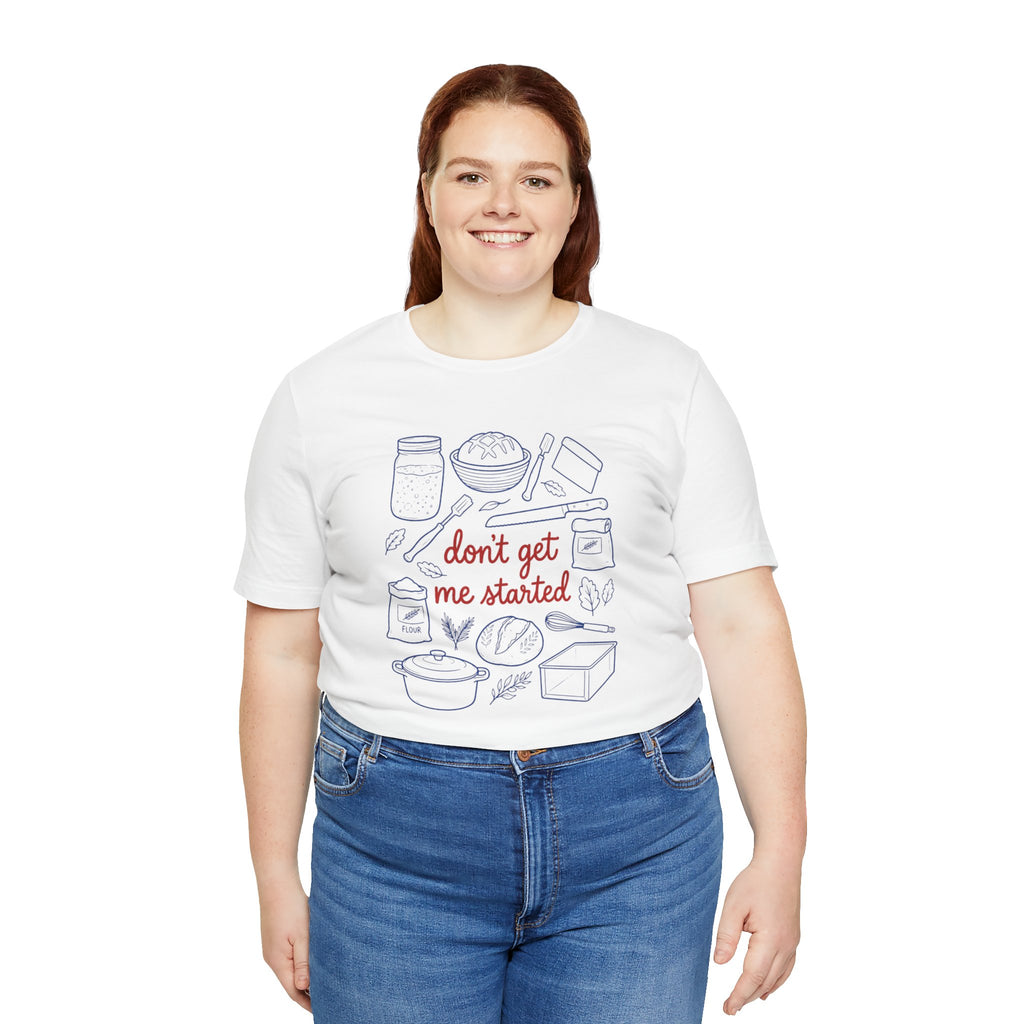Cooking Tee — "Don't Get Me Started" Kitchen Illustration T-Shirt