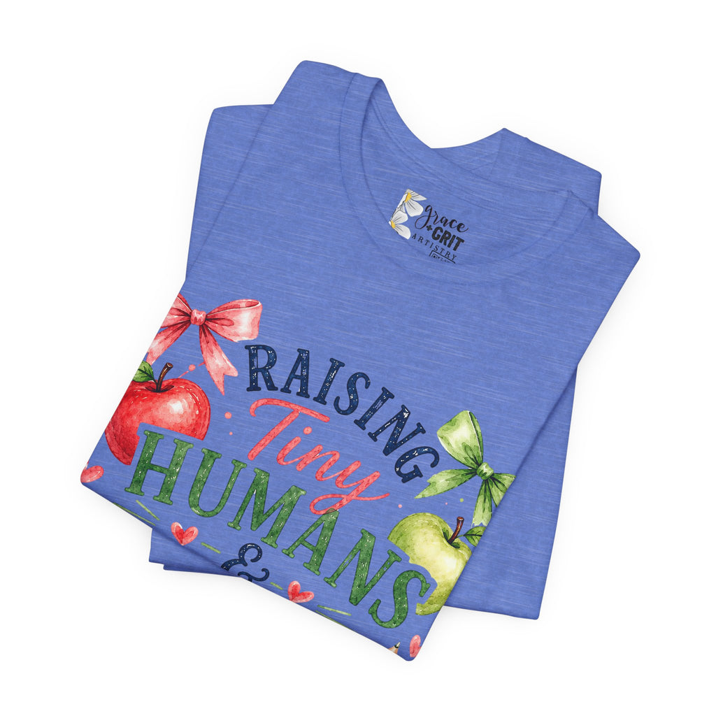 Teacher Mom T-Shirt – "Raising Tiny Humans & Future Leaders" Back-to-School Tee