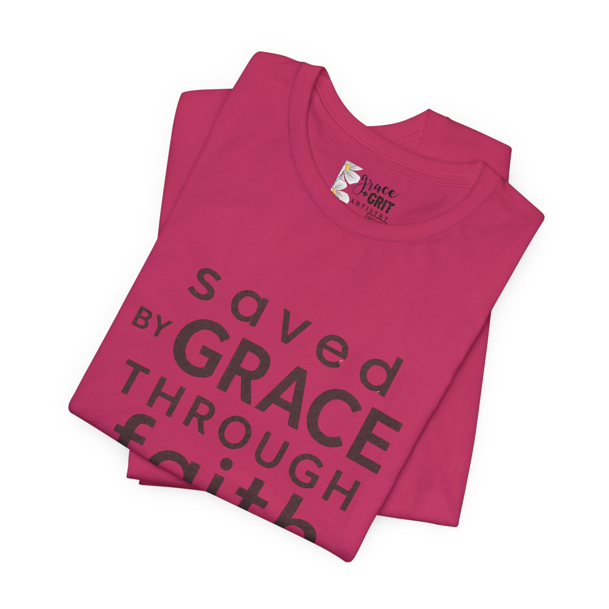 Saved by Grace Through Faith T-Shirt — Christian Faith Inspirational Tee