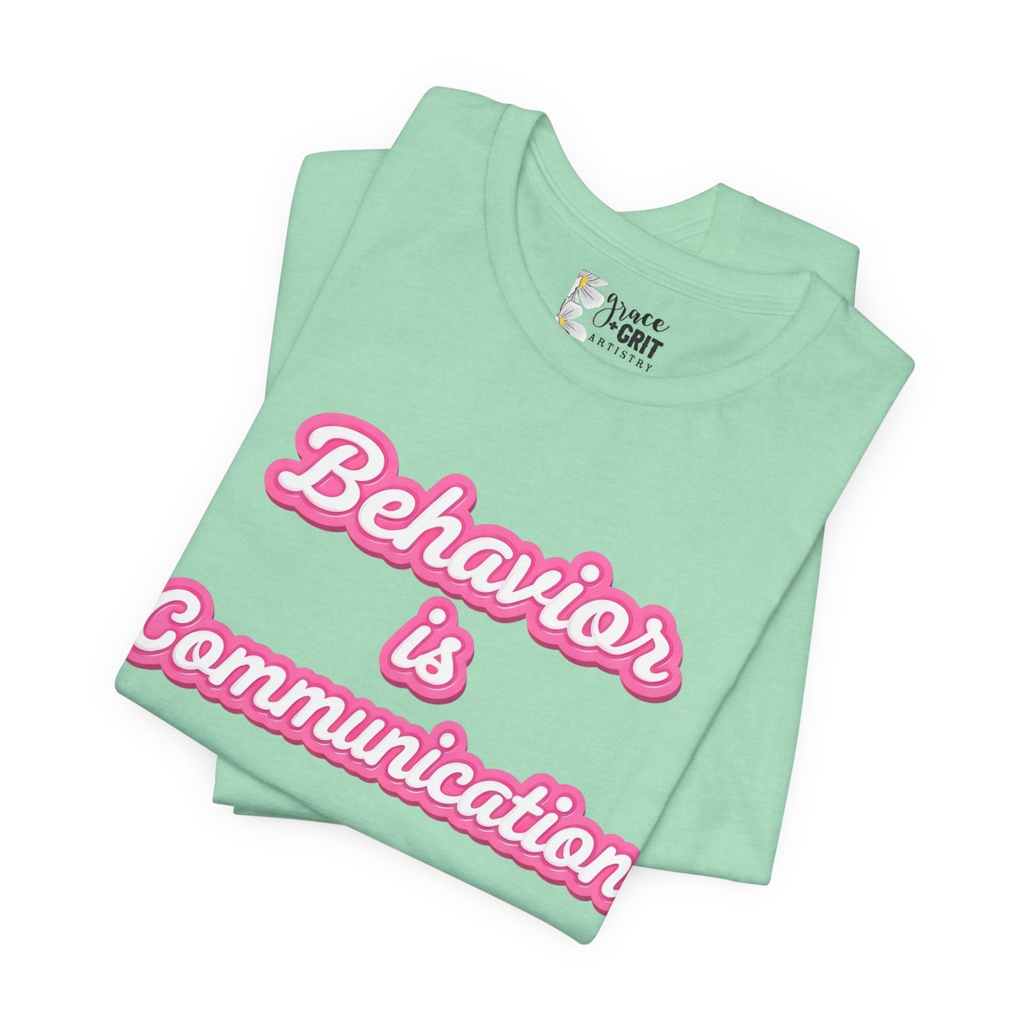 Behavior is Communication T-Shirt | Psychology Awareness Tee, Pink Script