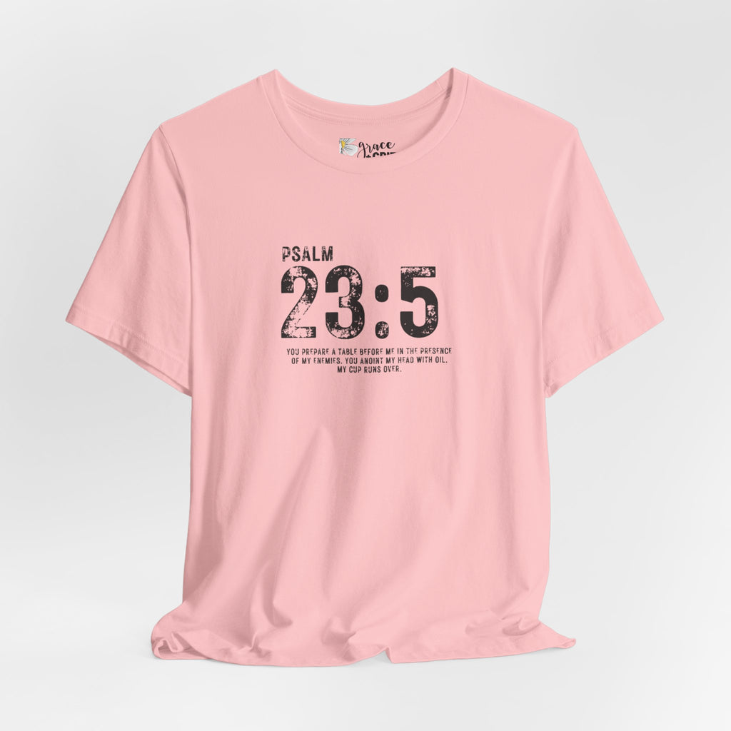 Psalm 23:5 T‑Shirt — Christian Inspirational Scripture Tee