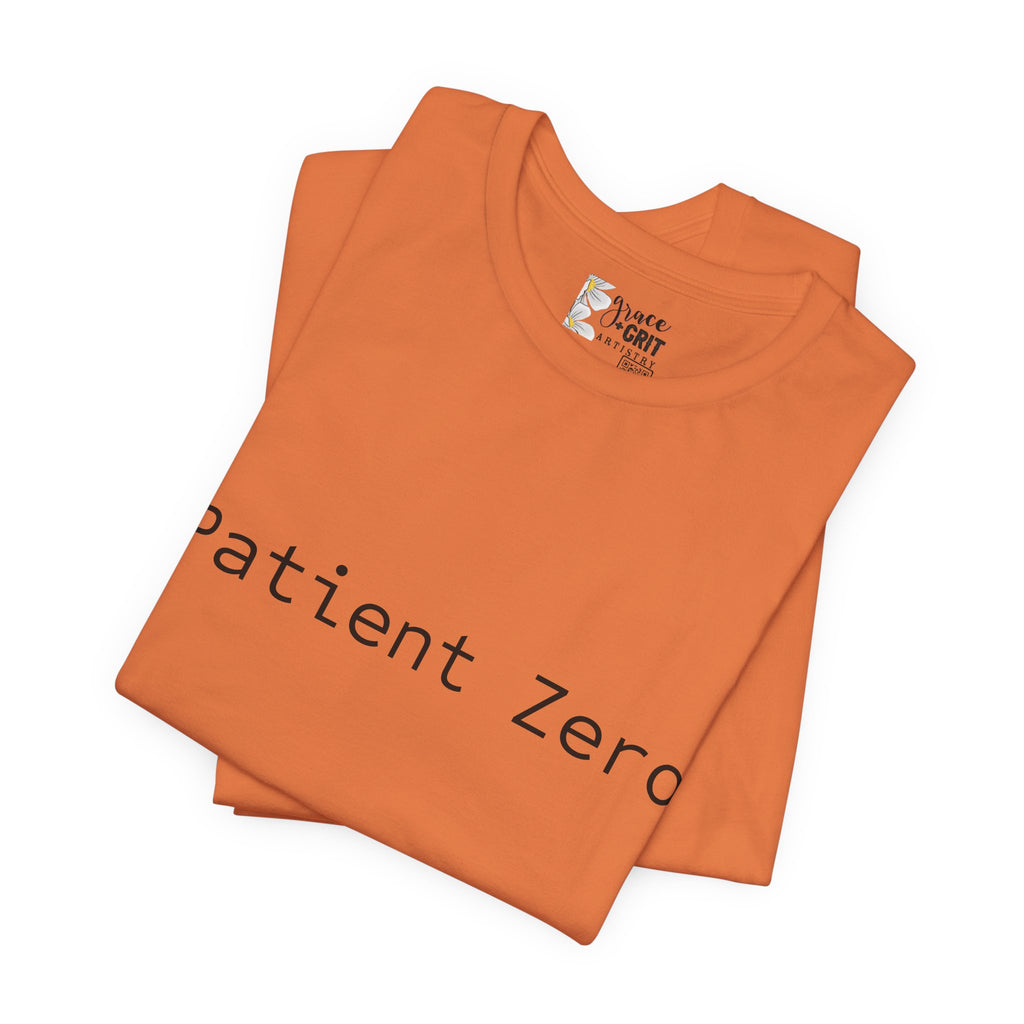 Patient Zero T-Shirt — Minimalist Text Tee