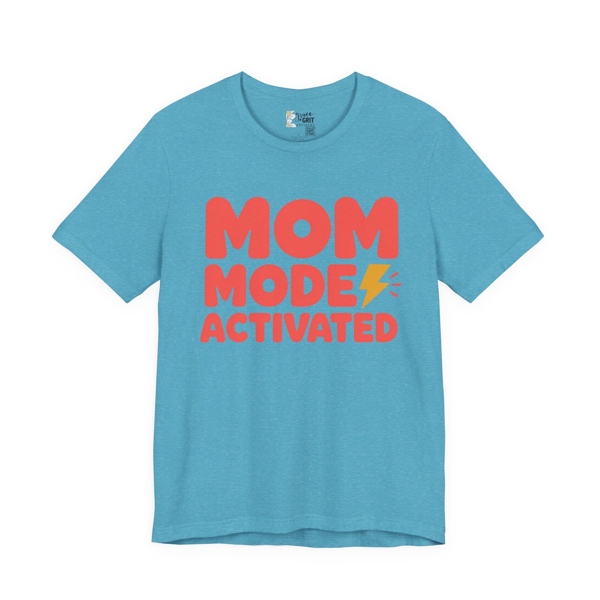 Mom Mode Activated T-Shirt — Funny Mother’s Day Tee