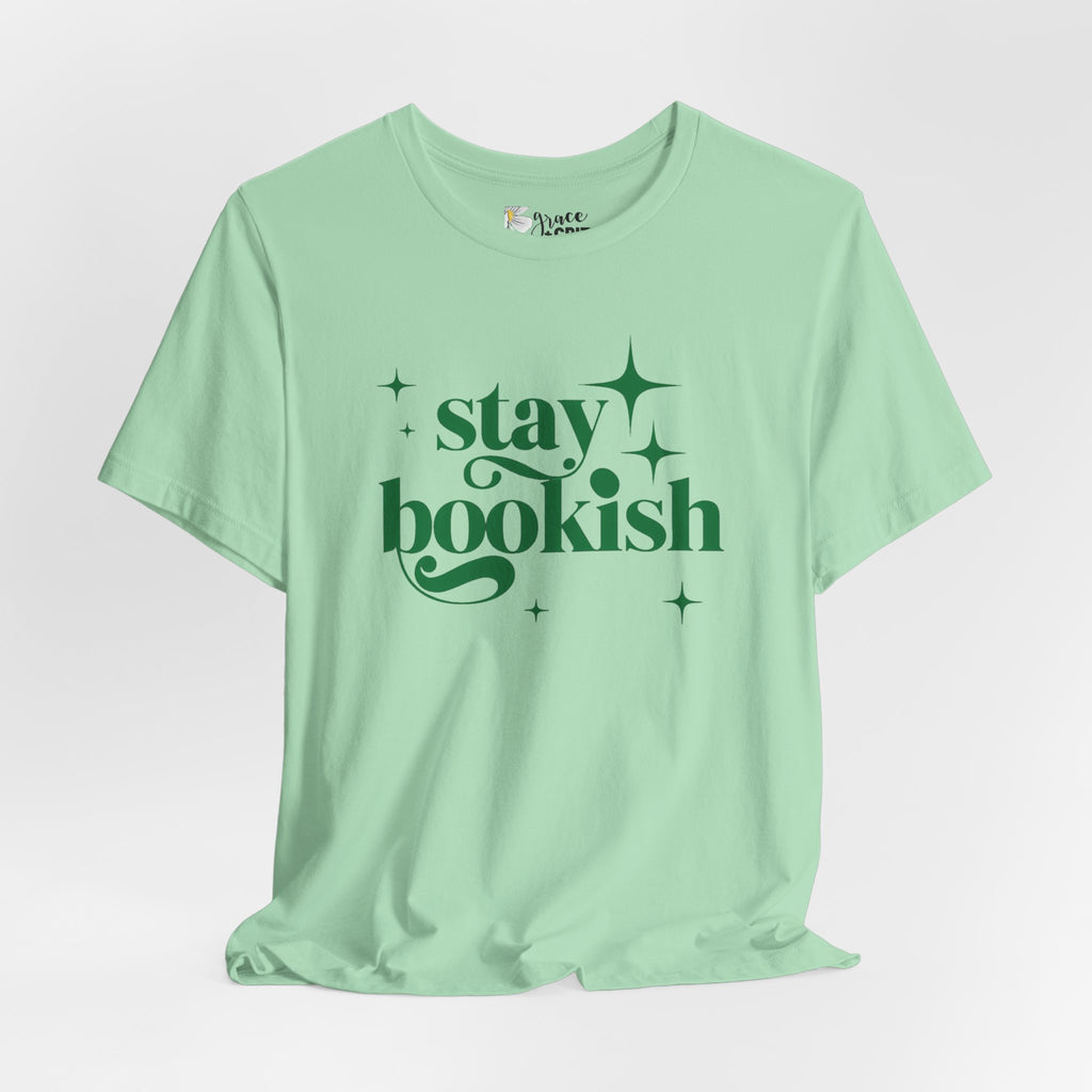 Stay Bookish T-Shirt | Book Lover Typography Tee