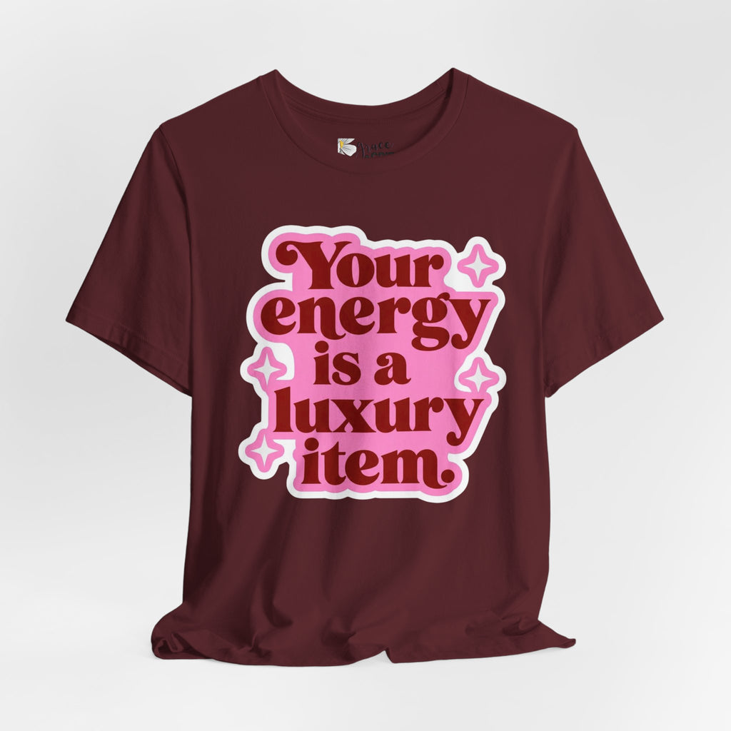 Your energy is a luxury item Tee | Retro Pink Typography T-Shirt