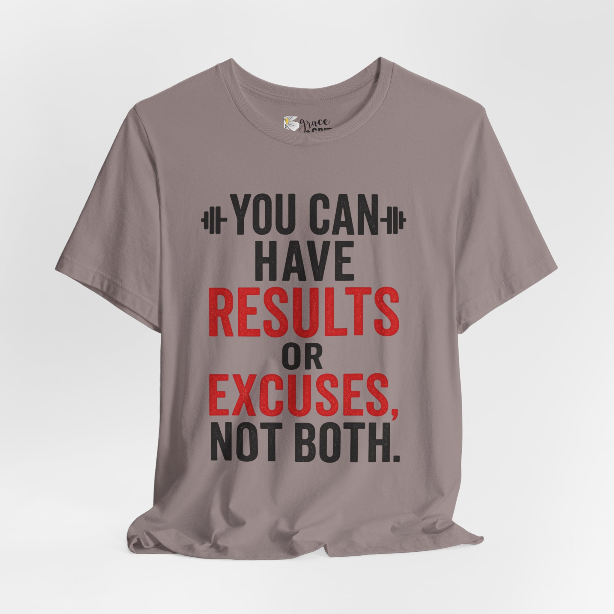 You Can Have Results or Excuses Not Both T-Shirt | Motivational Fitness Tee