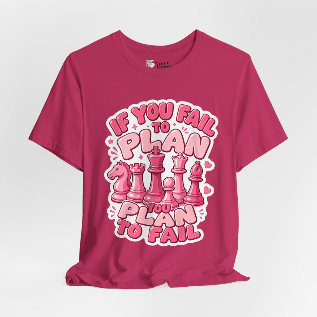 Plan to Win Chess T‑Shirt — "If You Fail to Plan You Plan to Fail" Motivational Tee