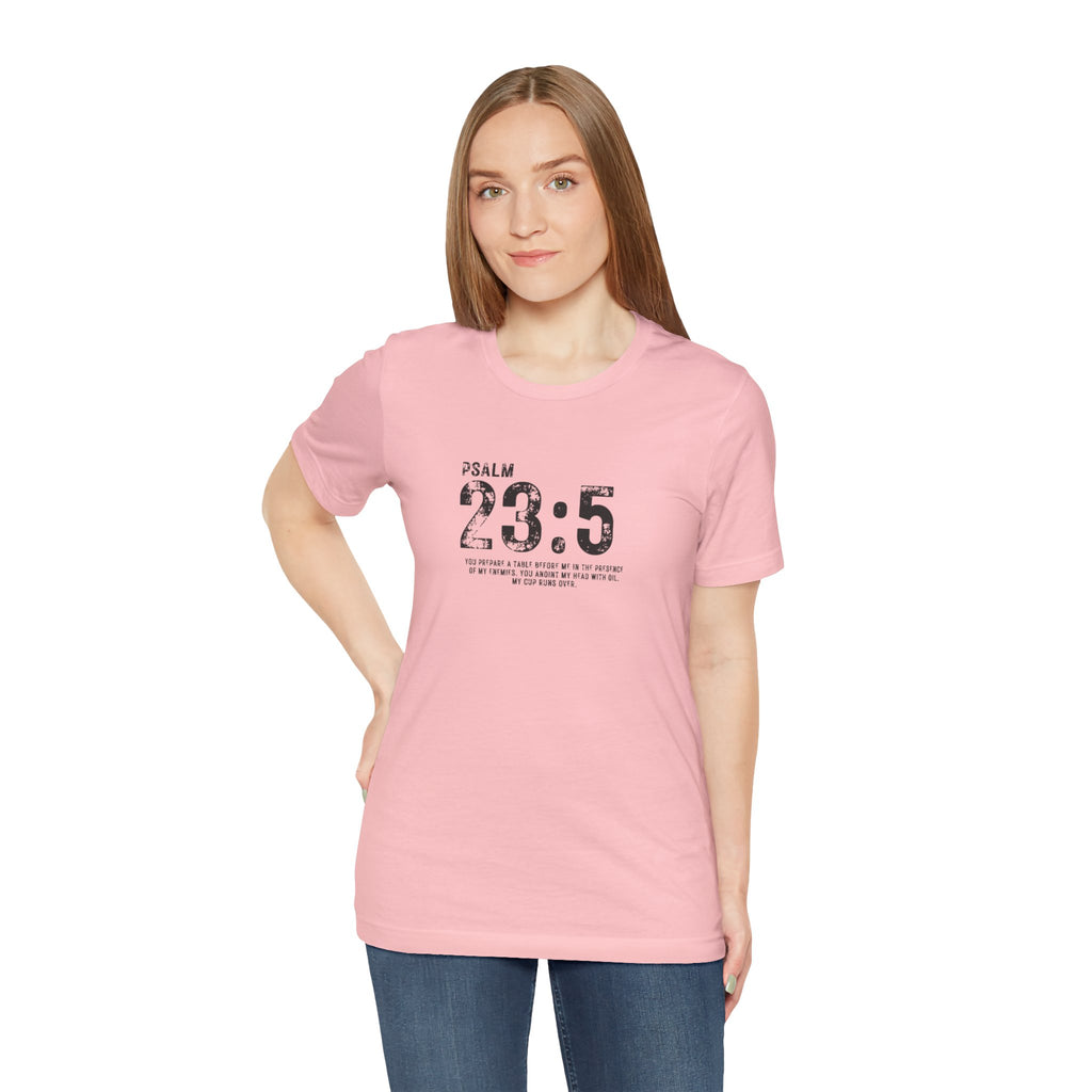 Psalm 23:5 T‑Shirt — Christian Inspirational Scripture Tee