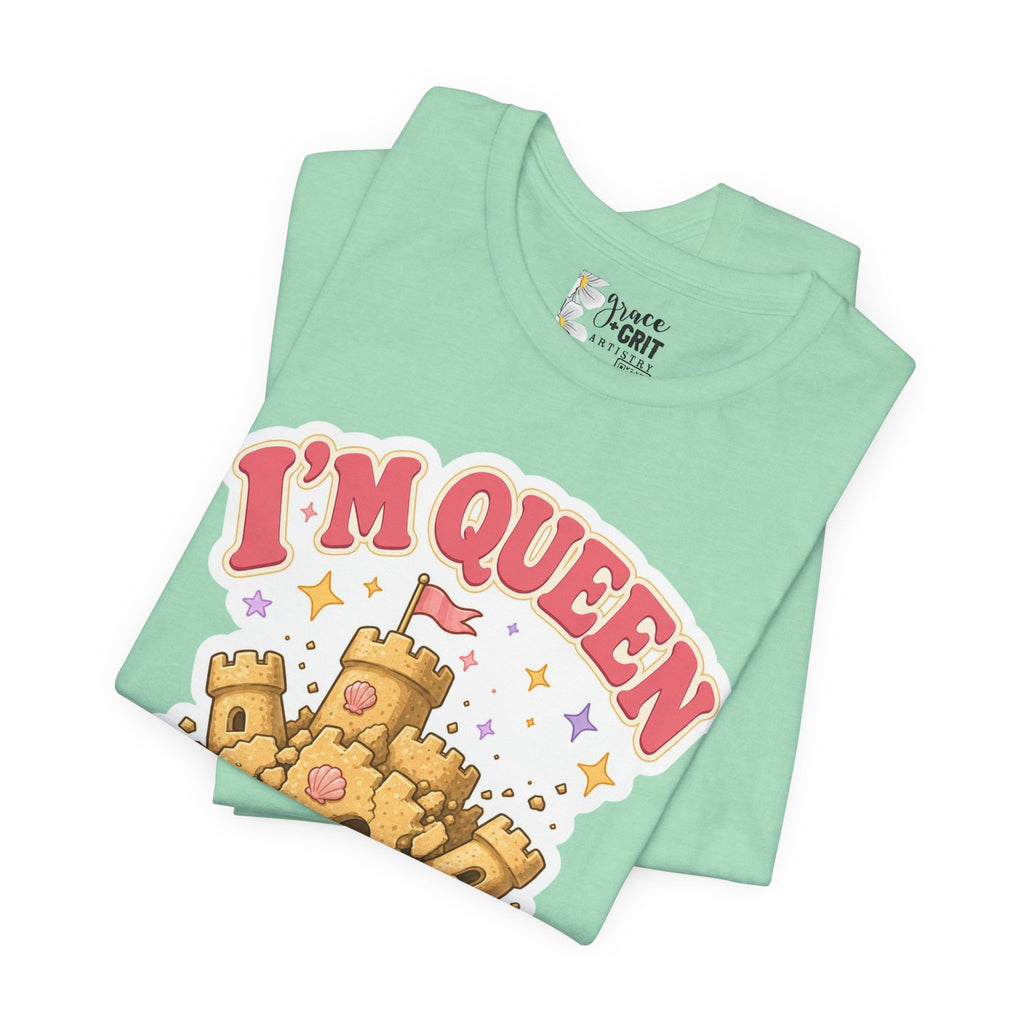 I'm Queen Sandcastle Tee | Cute Beach Princess Graphic Shirt