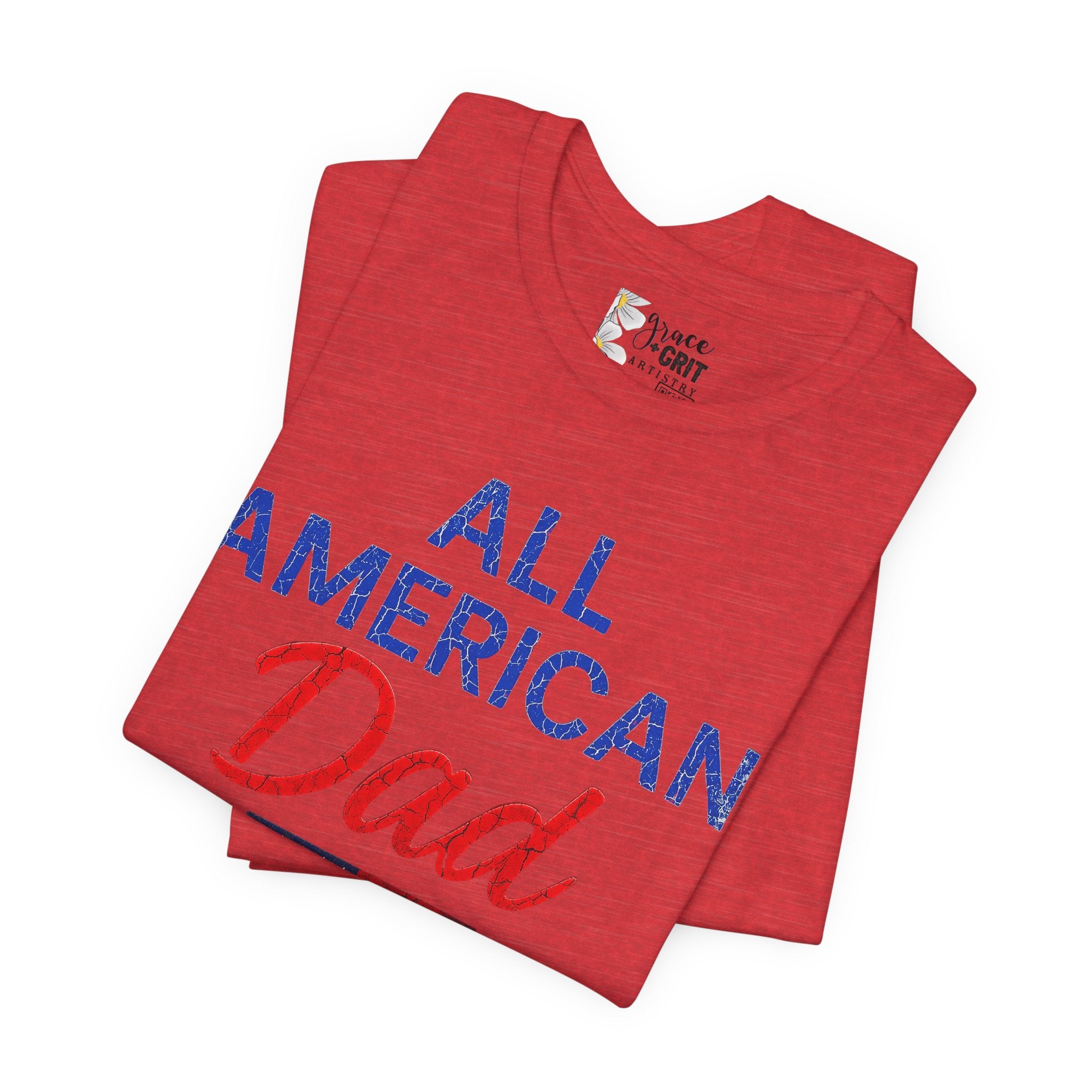All American Dad T-Shirt – Patriotic Fourth of July Tee for Fathers