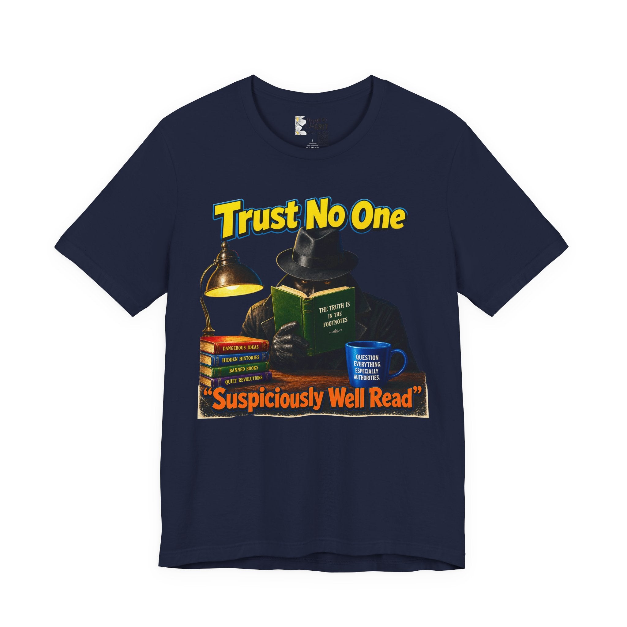 Trust No One “Suspiciously Well Read” Tee – Mystery Reader Graphic T‑Shirt