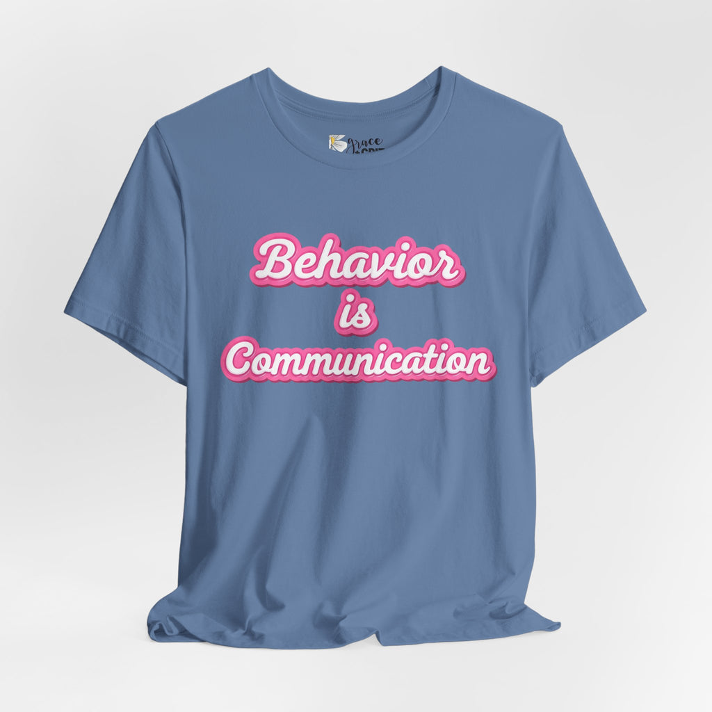 Behavior is Communication T-Shirt | Psychology Awareness Tee, Pink Script