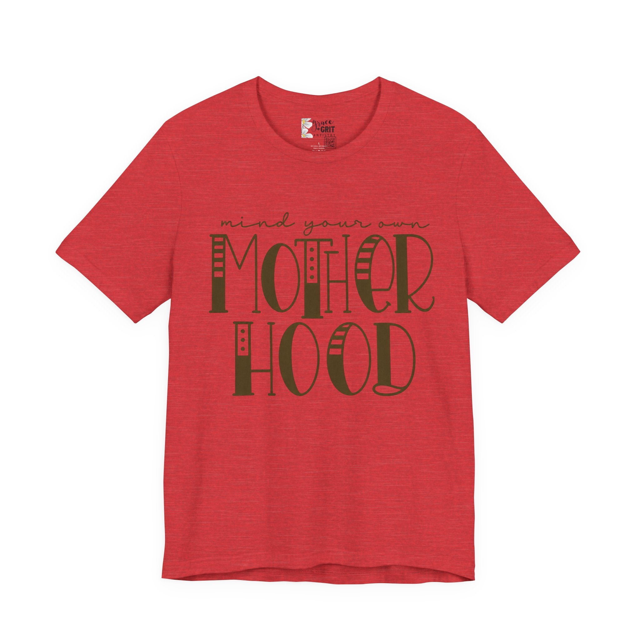 Motherhood Graphic Tee — 'Mind Your Own Motherhood' Casual Mom Shirt