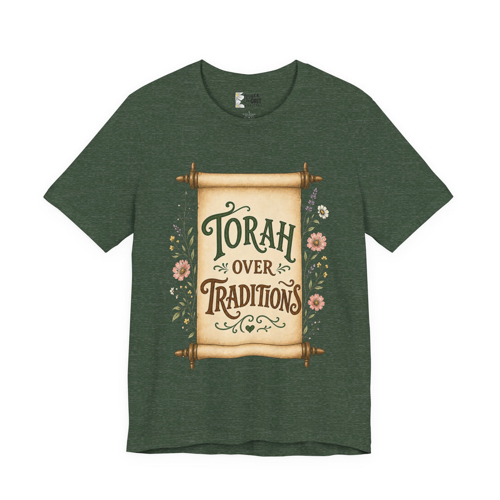 Torah Over Traditions T-Shirt — Vintage Scroll Floral Jewish Pride Tee