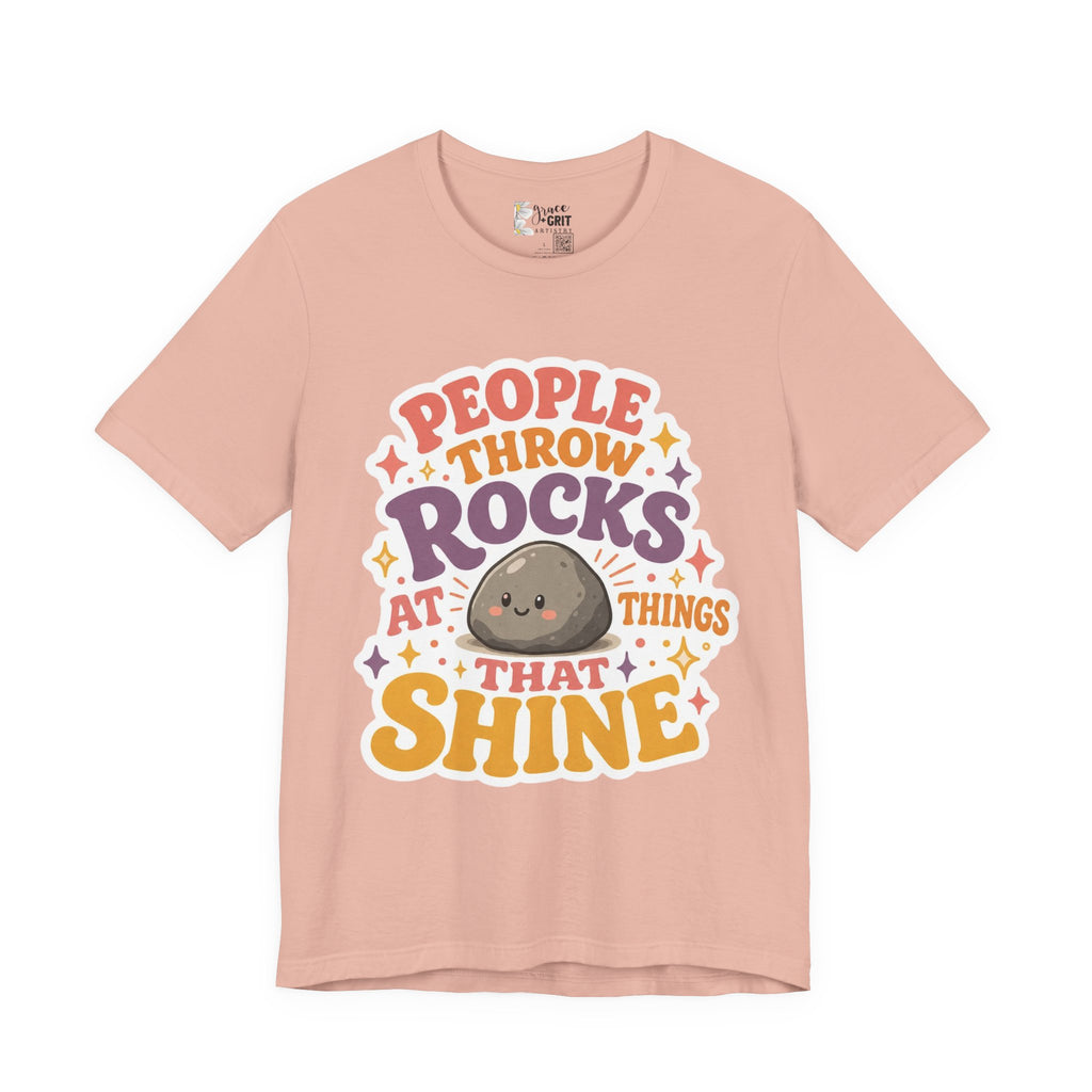 People Throw Rocks at Things That Shine T-Shirt | Cute Rock Illustration