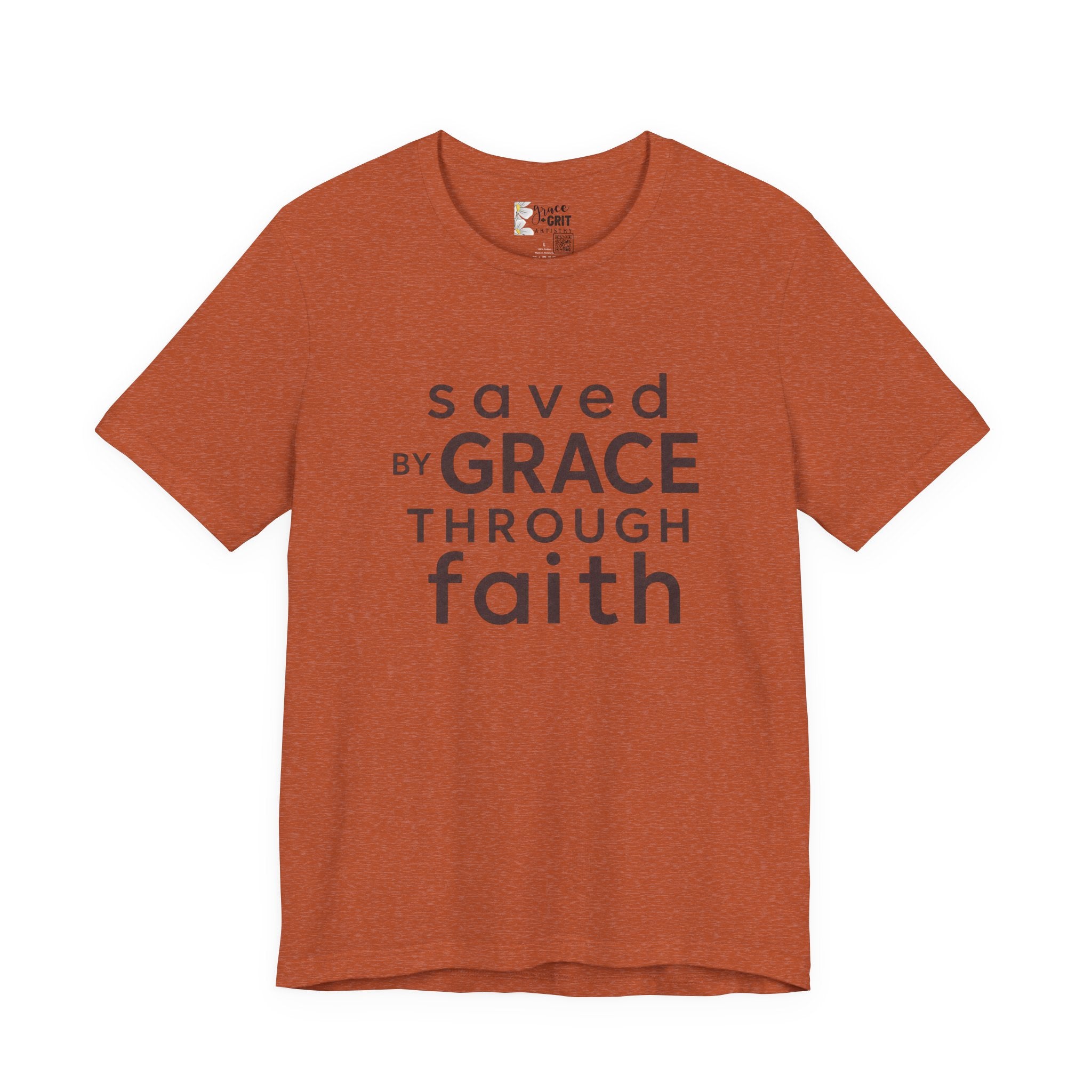Saved by Grace Through Faith T-Shirt — Christian Faith Inspirational Tee