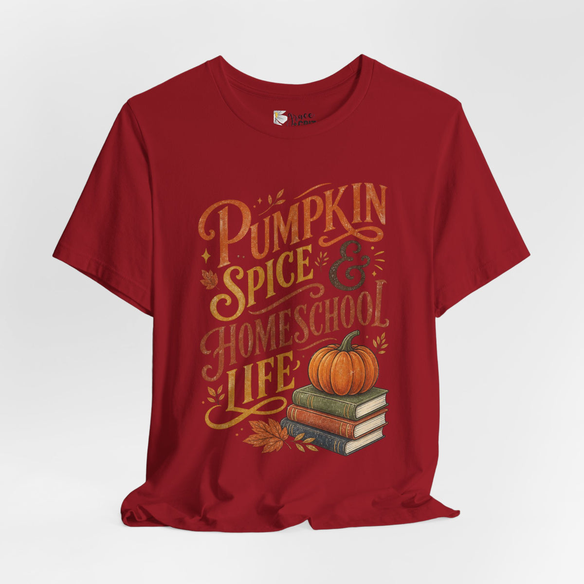Pumpkin Spice Homeschool Life Tee