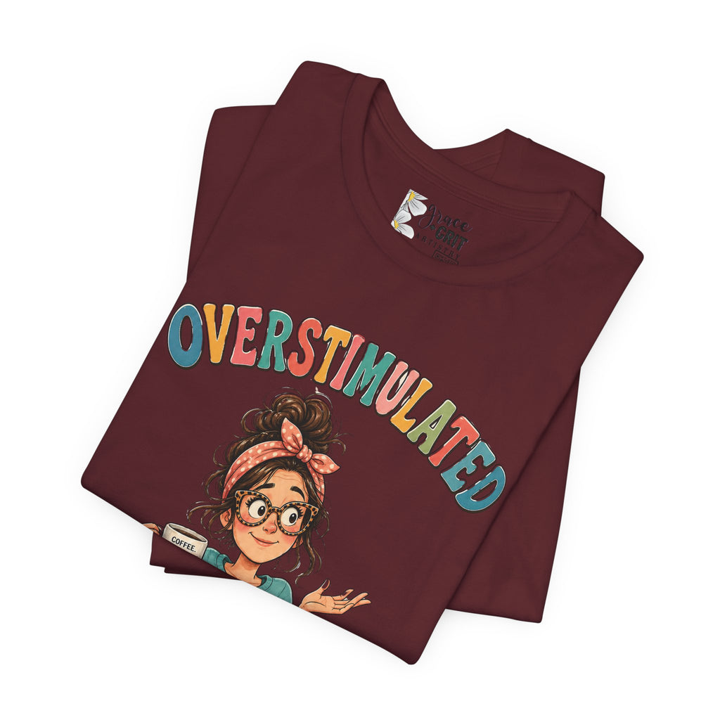 Homeschool Mama T-Shirt – “Overstimulated” Cute Mom Graphic Tee