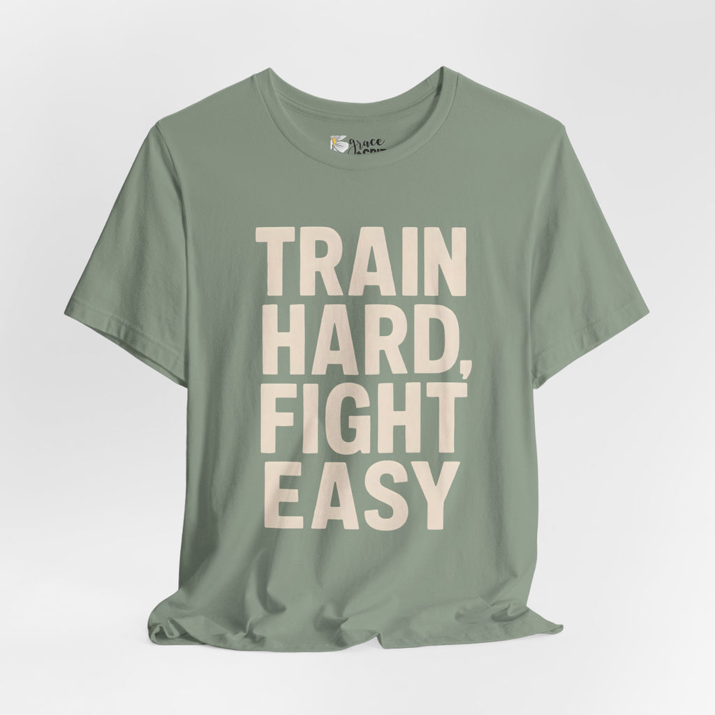 Train Hard Fight Easy Tee | Motivational Gym Workout Shirt