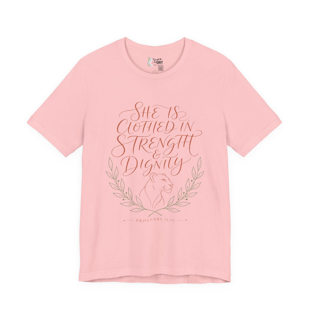She Is Clothed in Strength & Dignity Tee — Inspirational Christian Women's Graphic T-Shirt