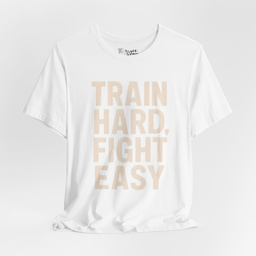 Train Hard Fight Easy Tee | Motivational Gym Workout Shirt