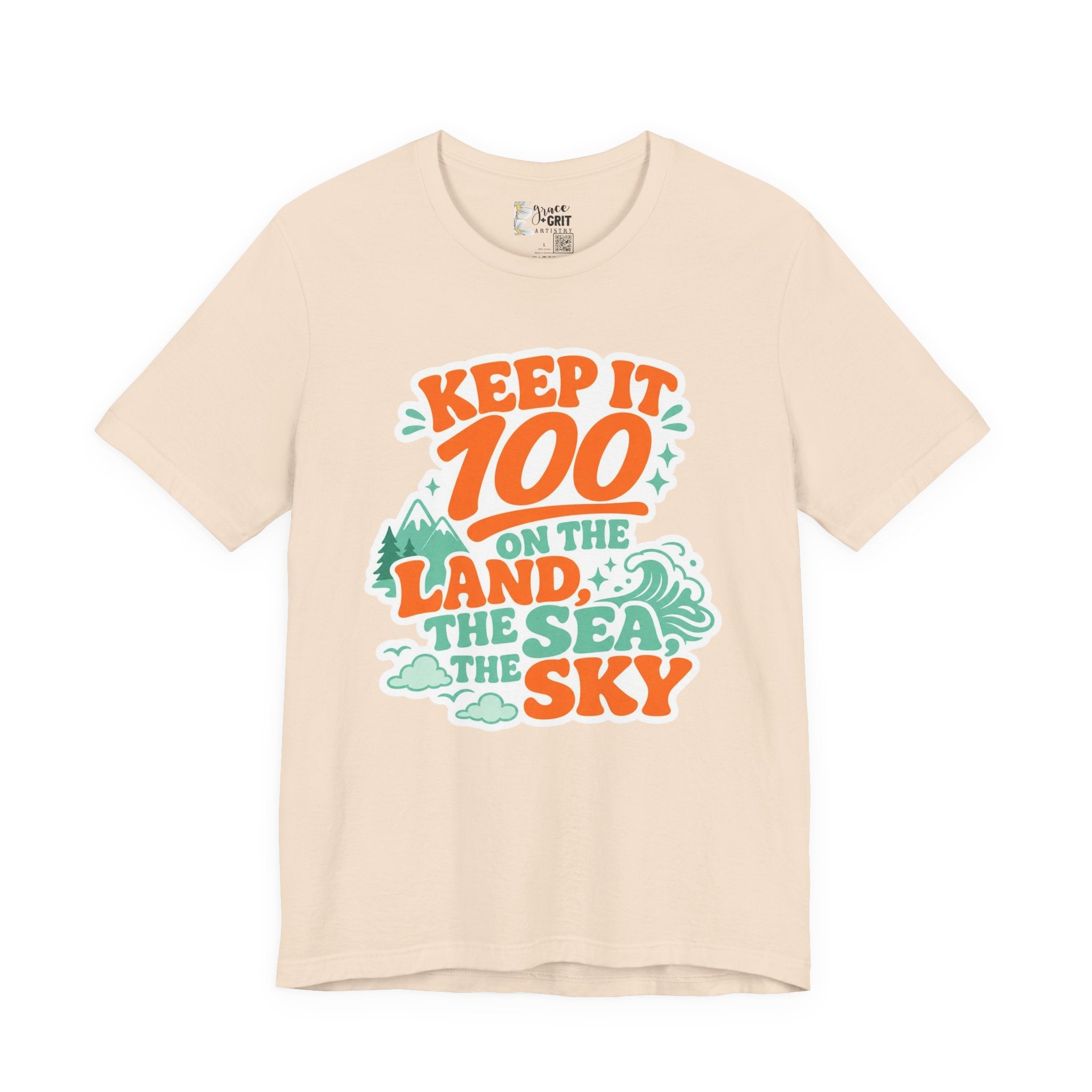 Keep It 100 Tee — On the Land, The Sea, The Sky Graphic T-Shirt