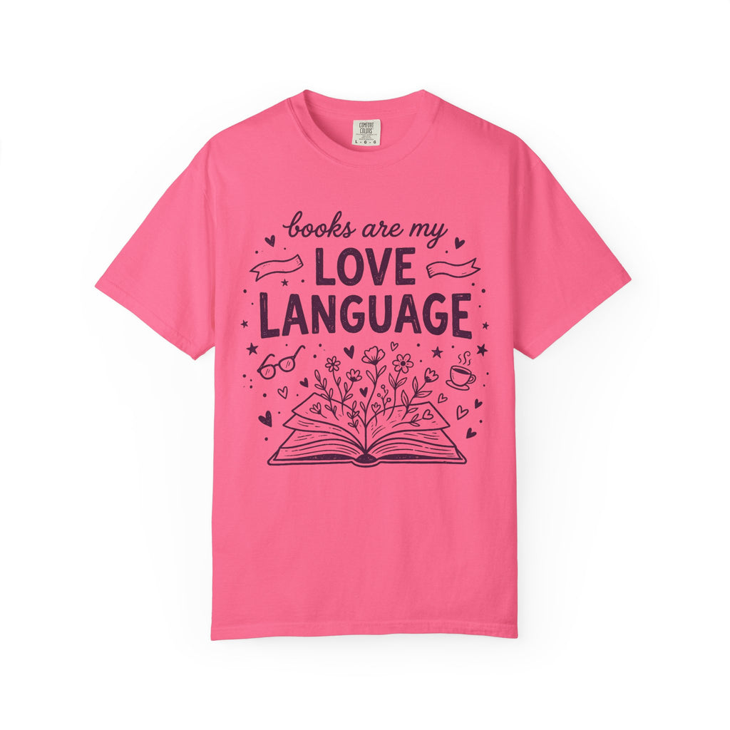 Books Are My Love Language T-Shirt
