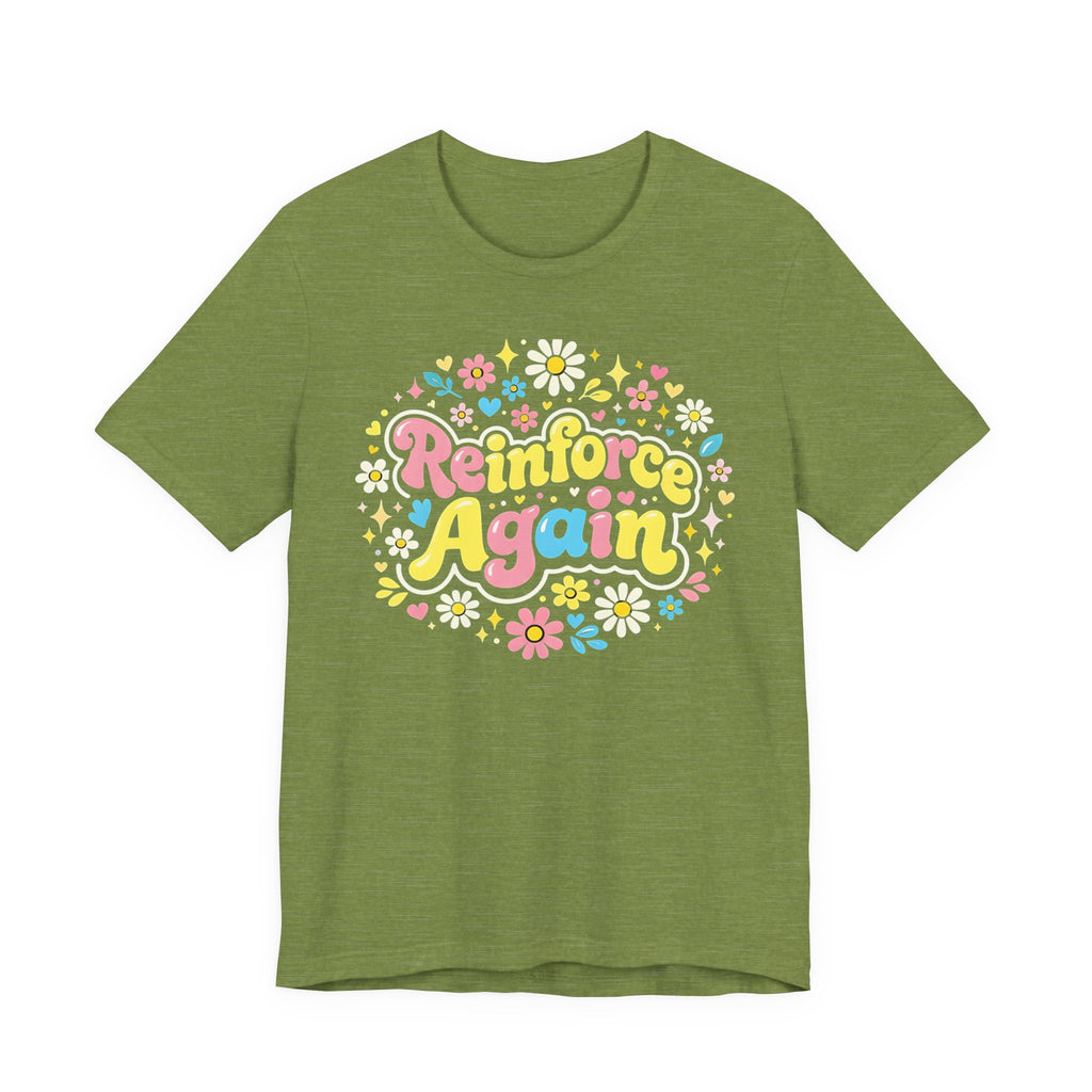 Reinforce Again Tee | pastel floral retro text, therapy encouragement
