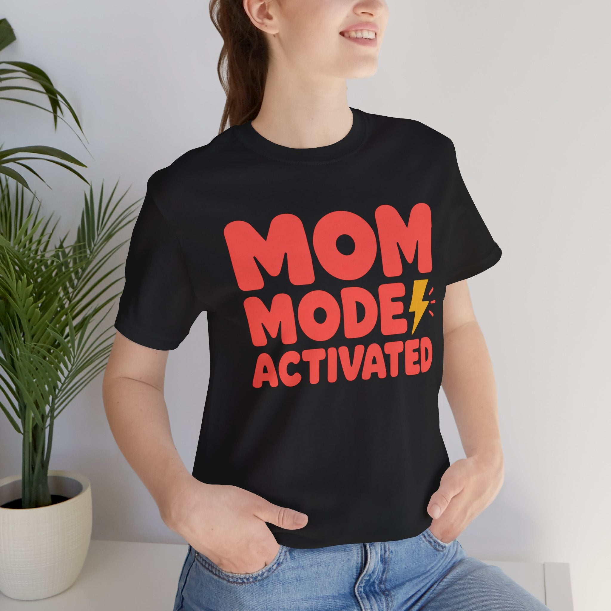 Mom Mode Activated T-Shirt — Funny Mother’s Day Tee