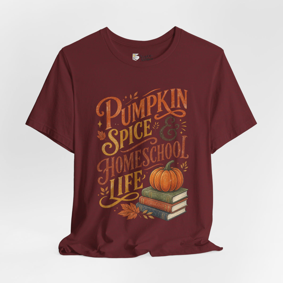 Pumpkin Spice Homeschool Life Tee