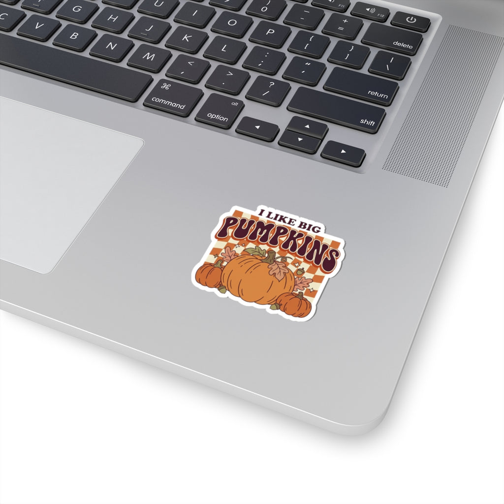I Like Big Pumpkins Kiss-Cut Sticker