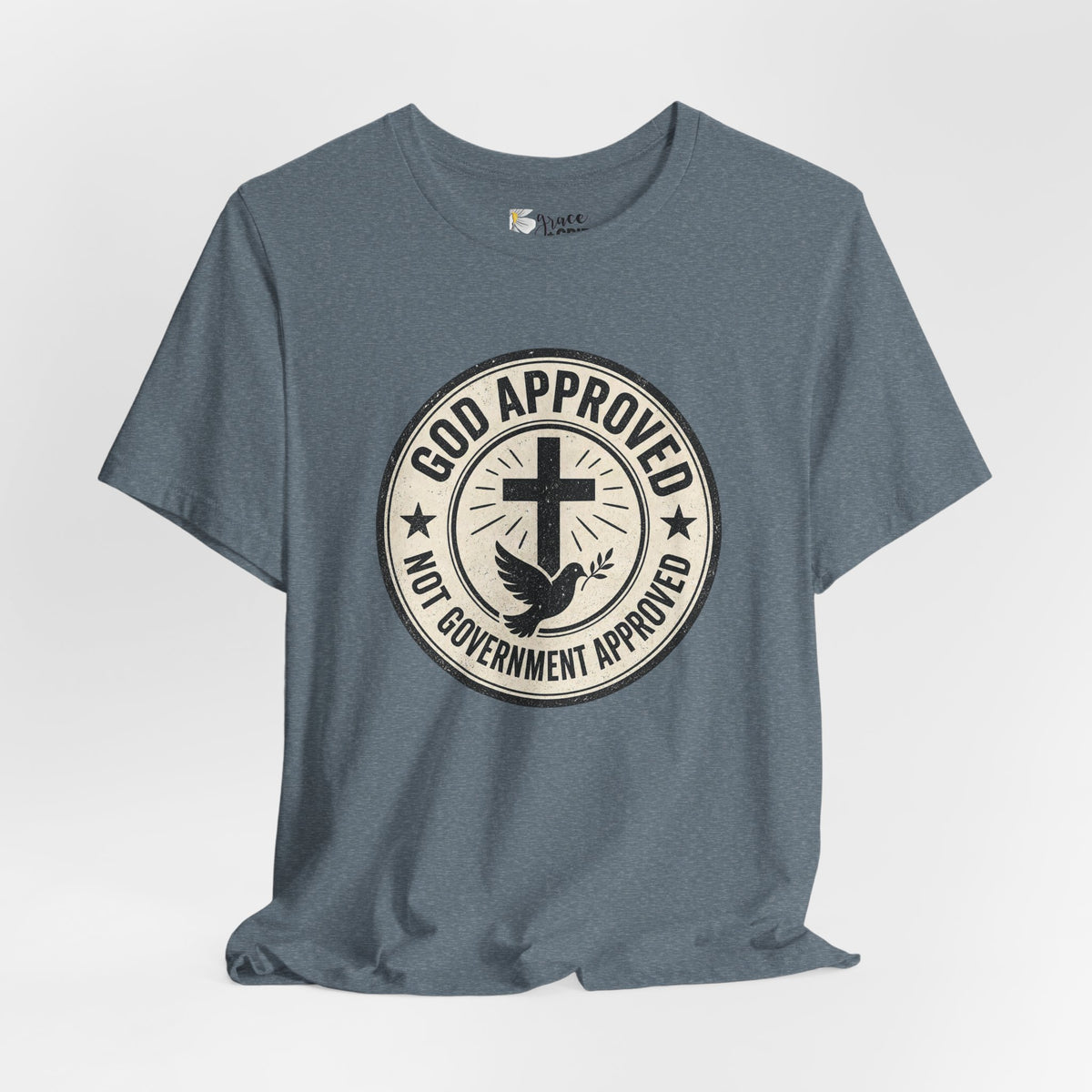 God Approved T‑Shirt – “God Approved Not Government Approved” Faith Graphic Tee
