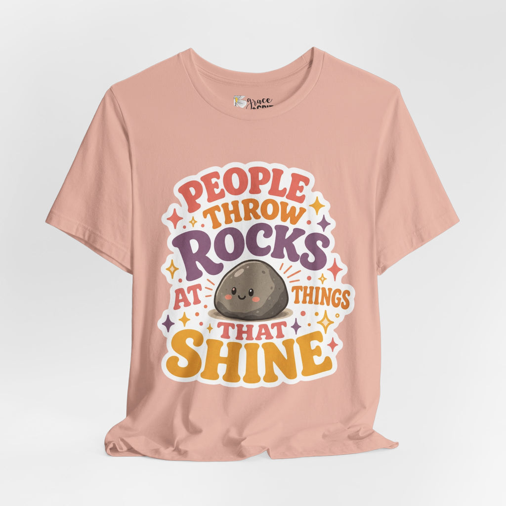 People Throw Rocks at Things That Shine T-Shirt | Cute Rock Illustration