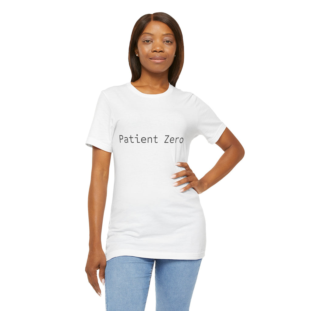 Patient Zero T-Shirt — Minimalist Text Tee