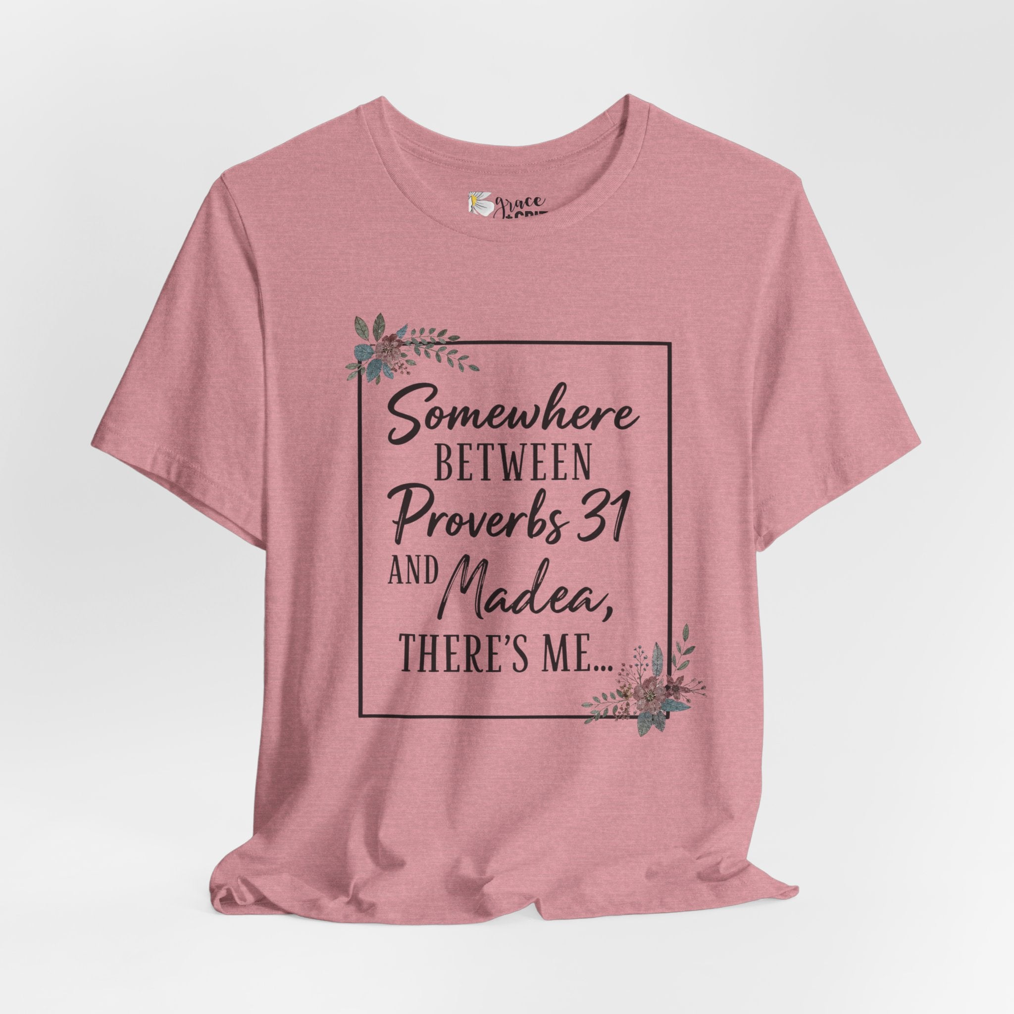 Proverbs 31 & Madea Tee — Christian Inspirational Women's Graphic Shirt