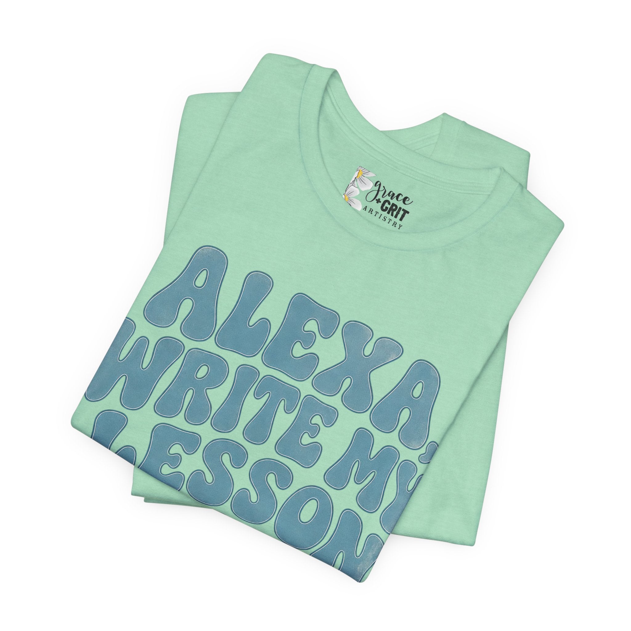 Teacher T-Shirt – “Alexa, Write My Lesson Plans” Funny Educator Tee