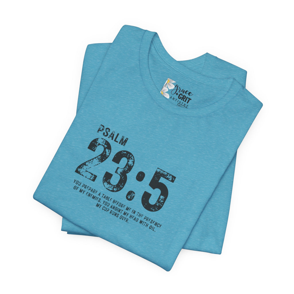 Psalm 23:5 T‑Shirt — Christian Inspirational Scripture Tee